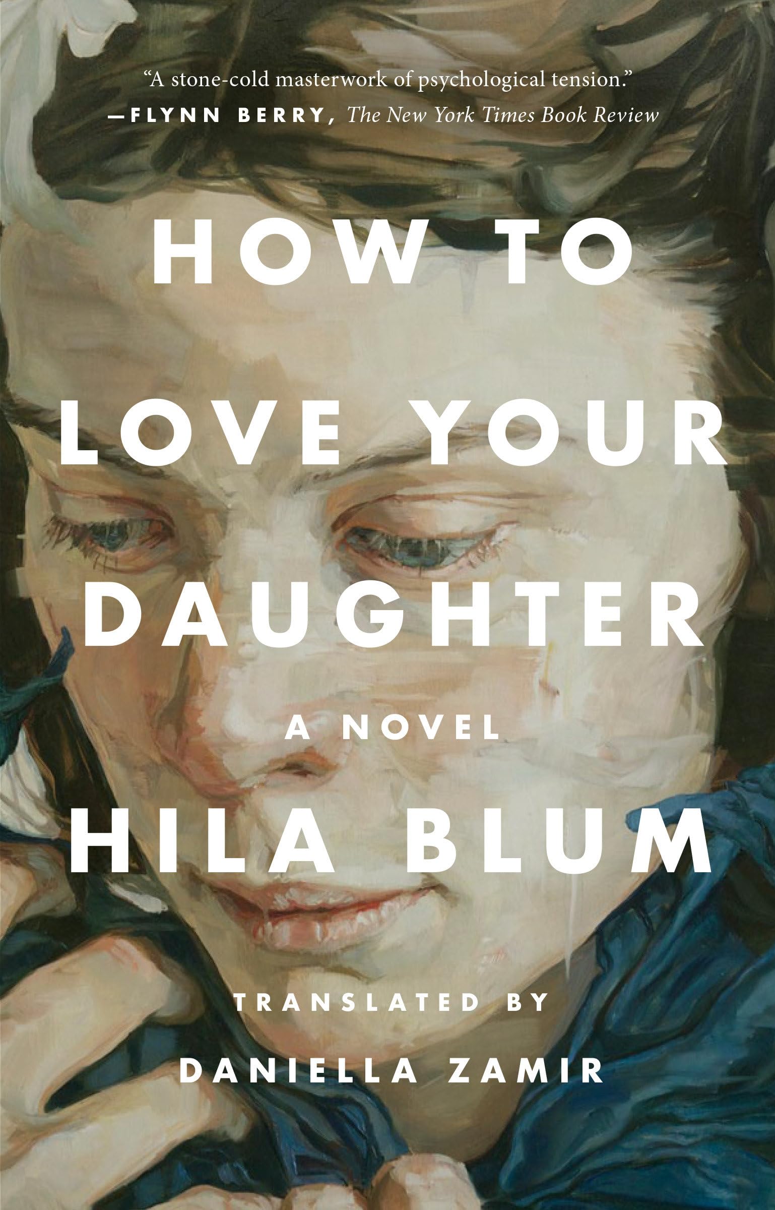 How to Love Your Daughter: A Novel Contemporary literature