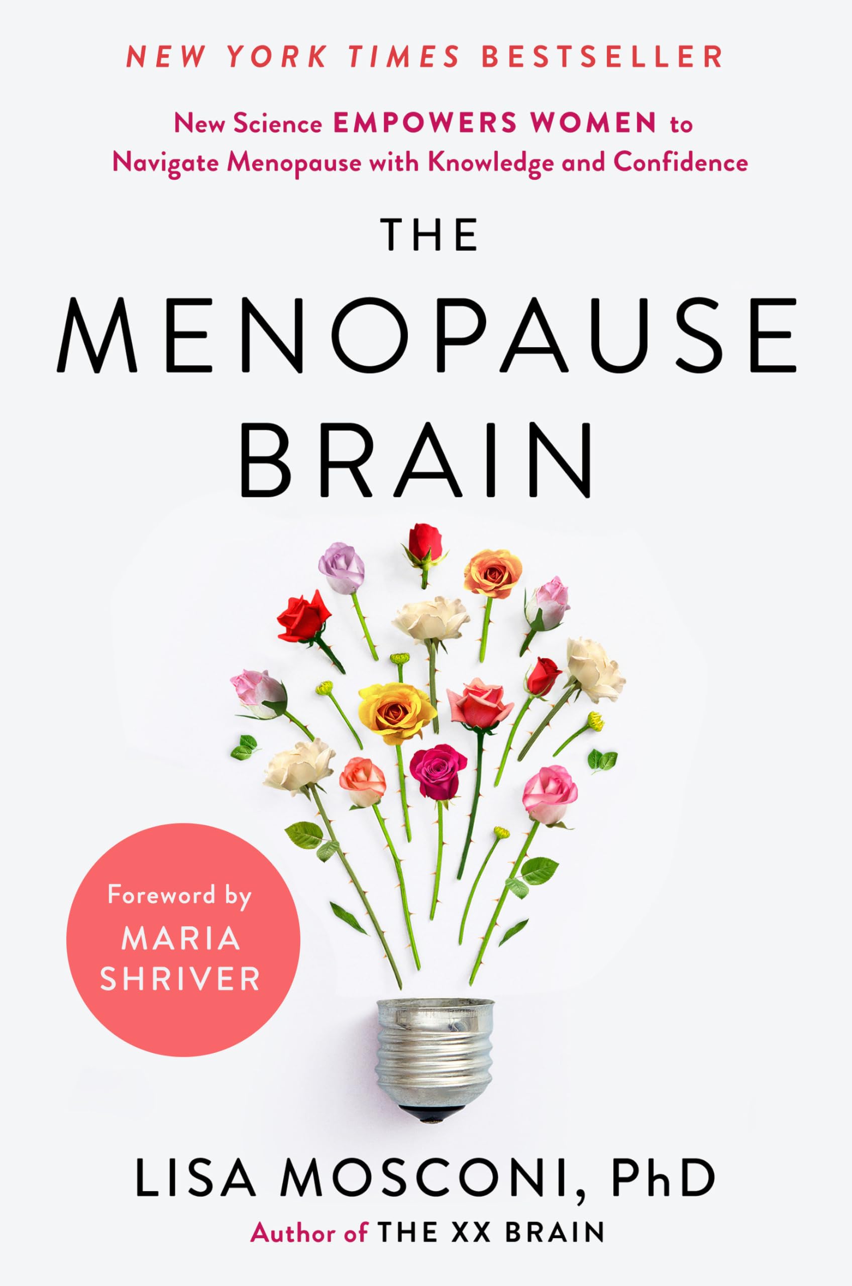 The Menopause Brain: New Science Empowers Women to Navigate the Pivotal Transition with Knowledge and Confidence Business, Finance & Career