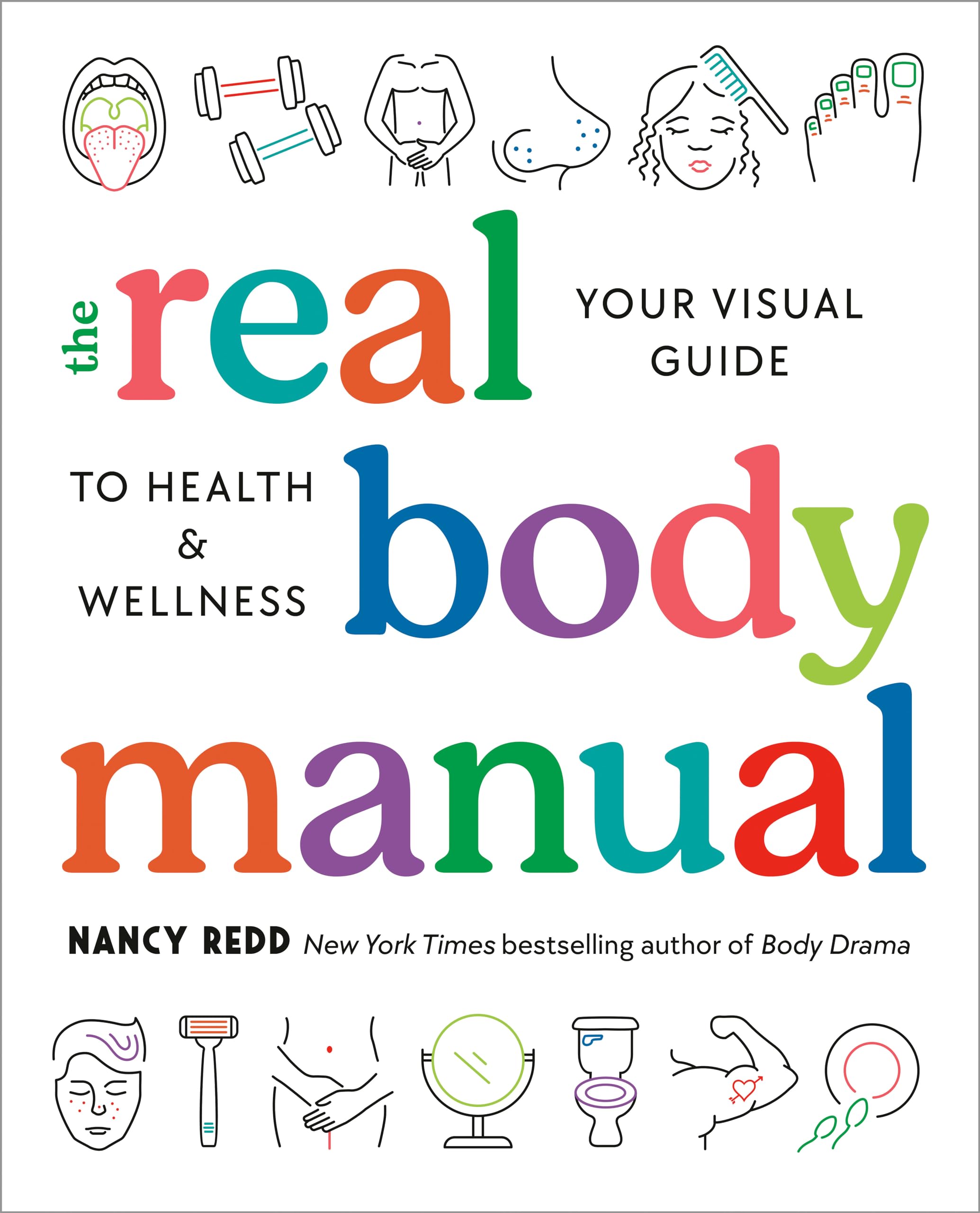 The Real Body Manual: Your Visual Guide to Health & Wellness Books