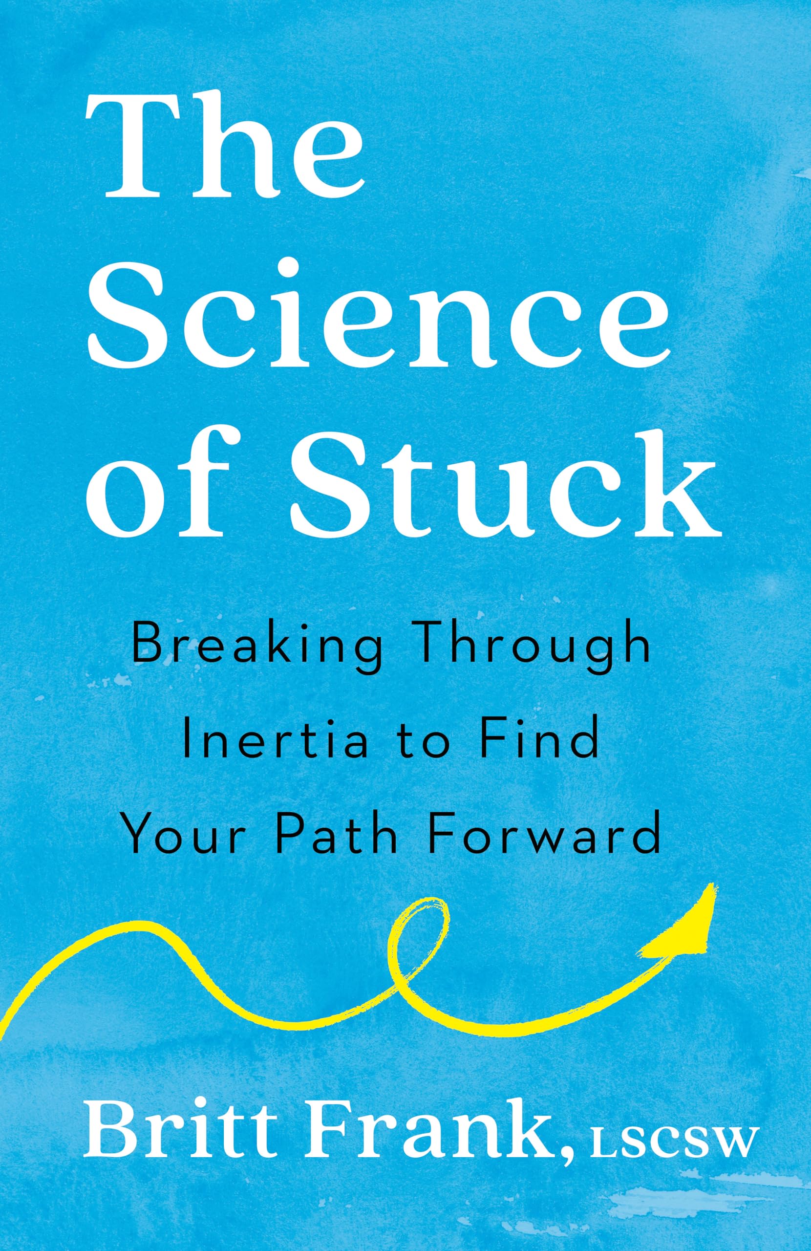 The Science of Stuck Business, Finance & Career