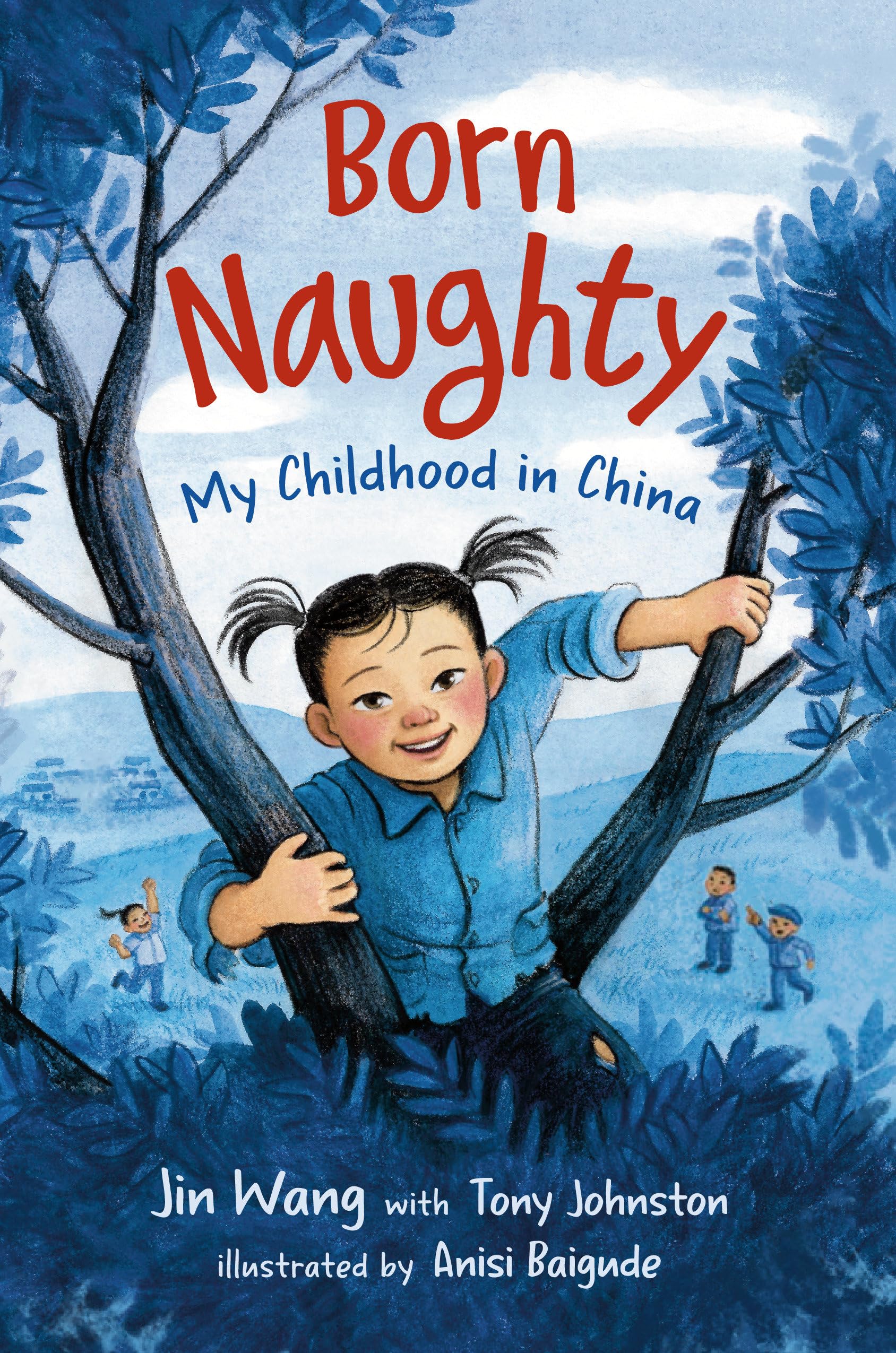 Born Naughty: My Childhood in China Non-fiction