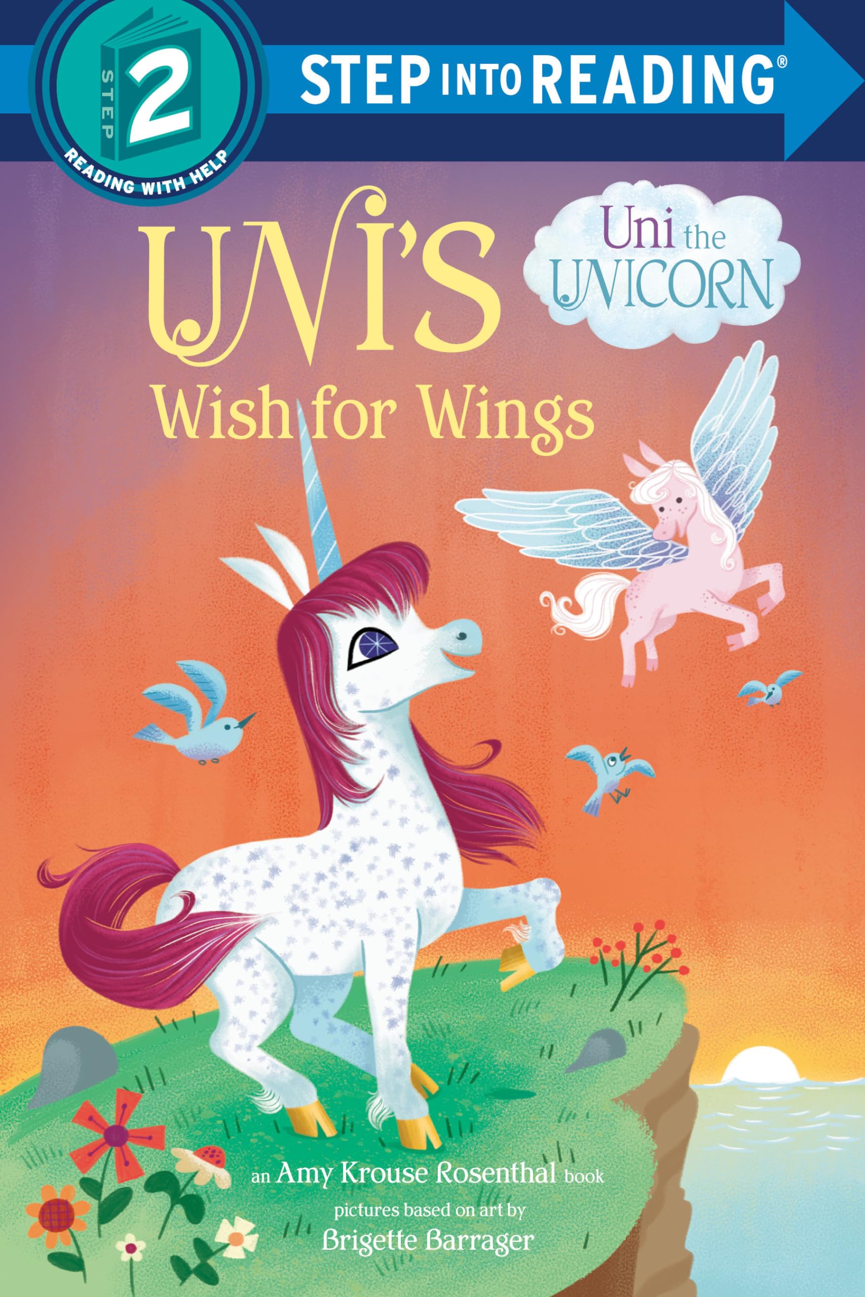 Uni's Wish for Wings ( Uni the Unicorn) (Step into Reading) Non-fiction