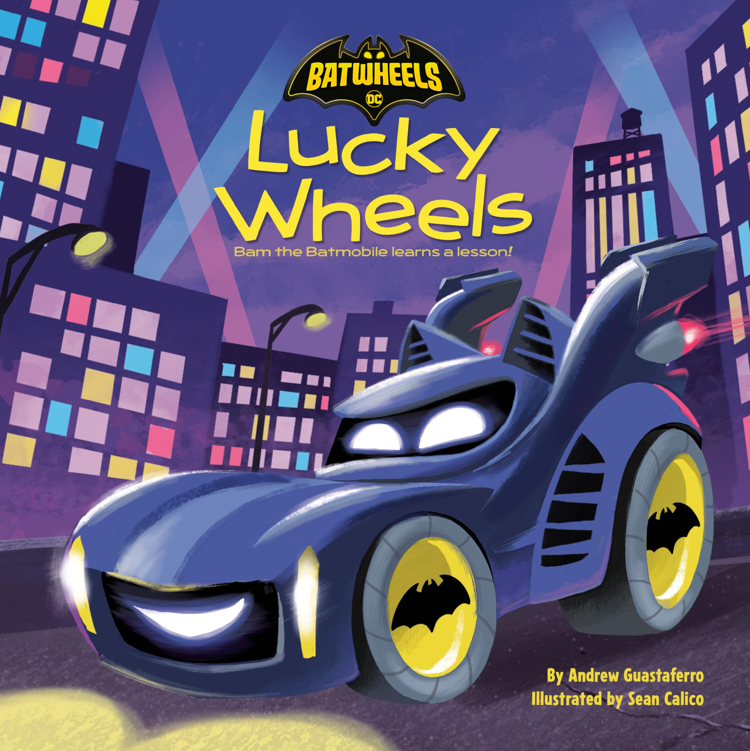 Lucky Wheels: Bam the Batmobile Learns a Lesson! (Dc Batman Batwheels) Novels & Short Stories