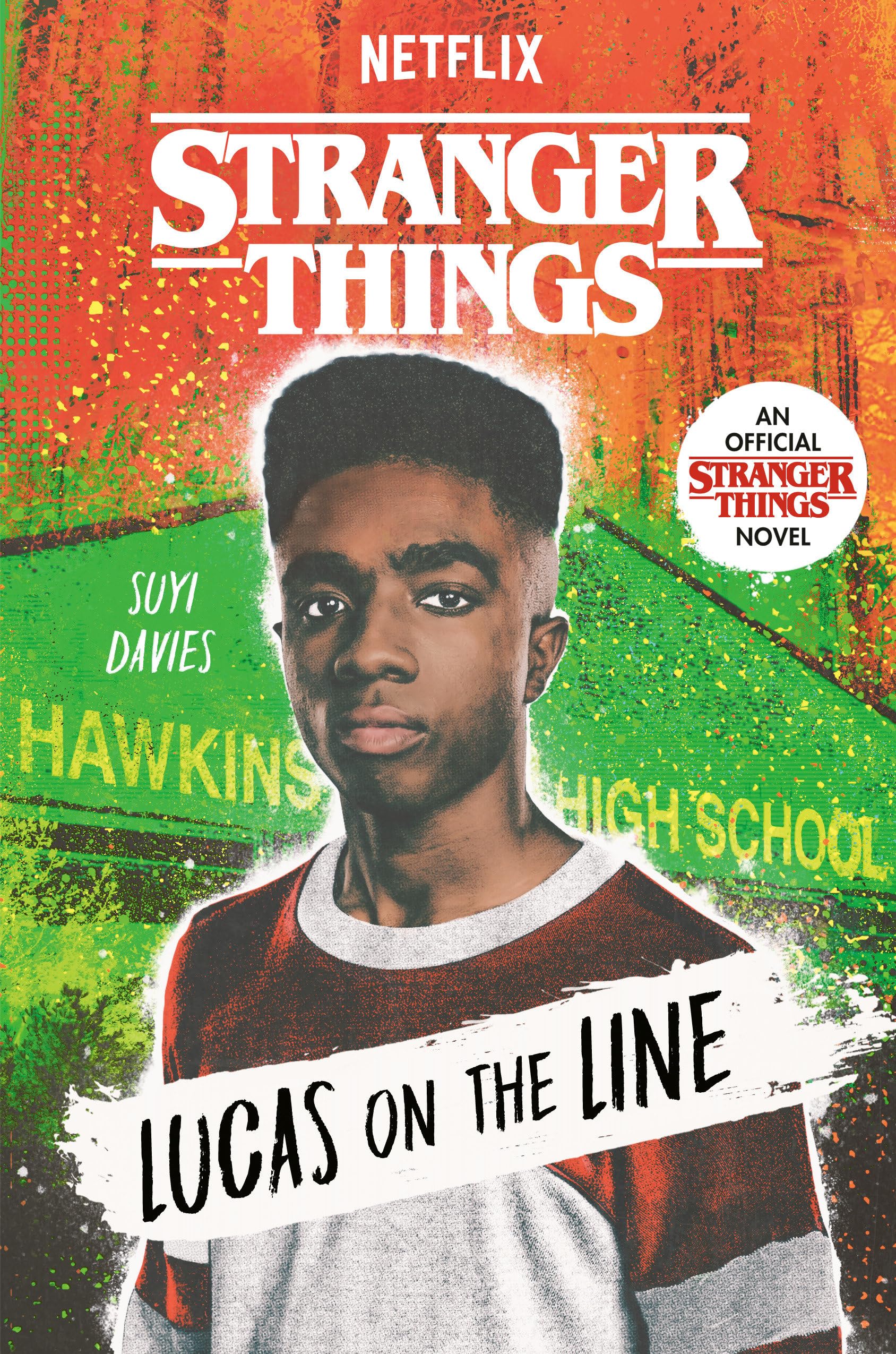 Stranger Things: Lucas on the Line: an Official Stranger Things Novel Fiction