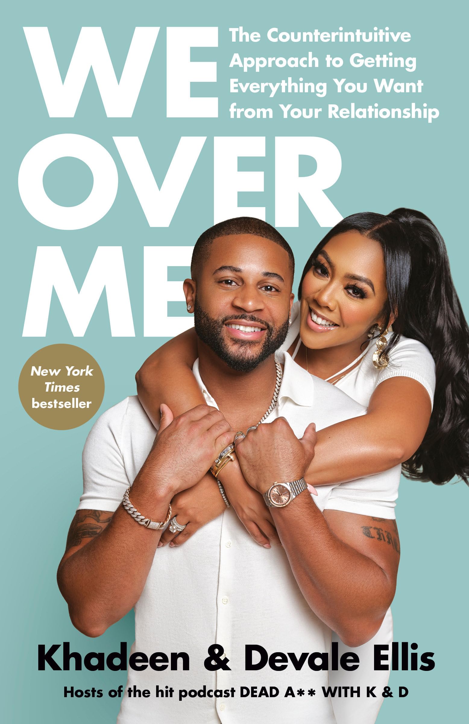 We Over Me: The Counterintuitive Approach to Getting Everything You Want from Your Relationship Contemporary literature