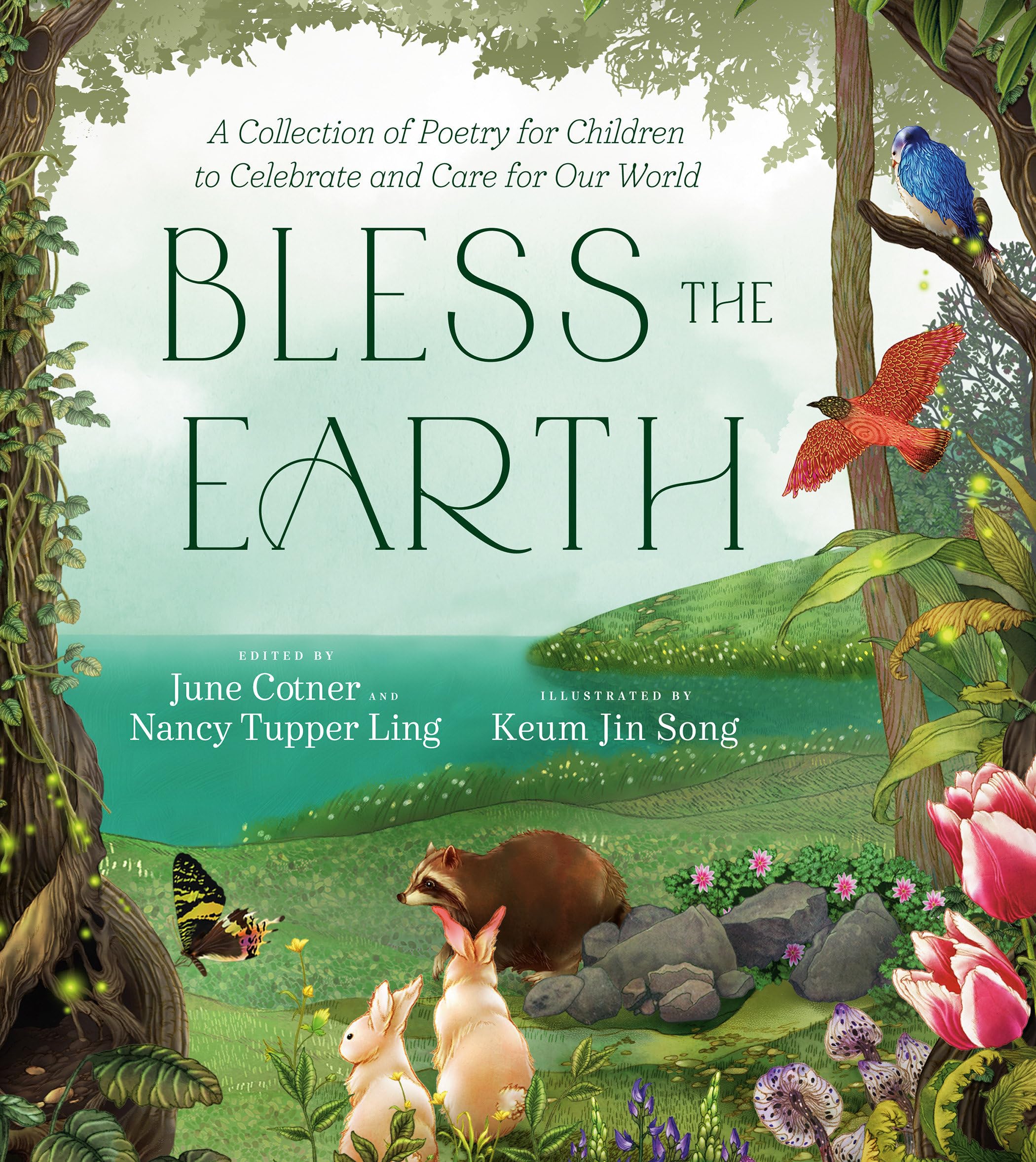 Bless the Earth: A Collection of Poetry for Children to Celebrate and Care for Our World Natural Sciences