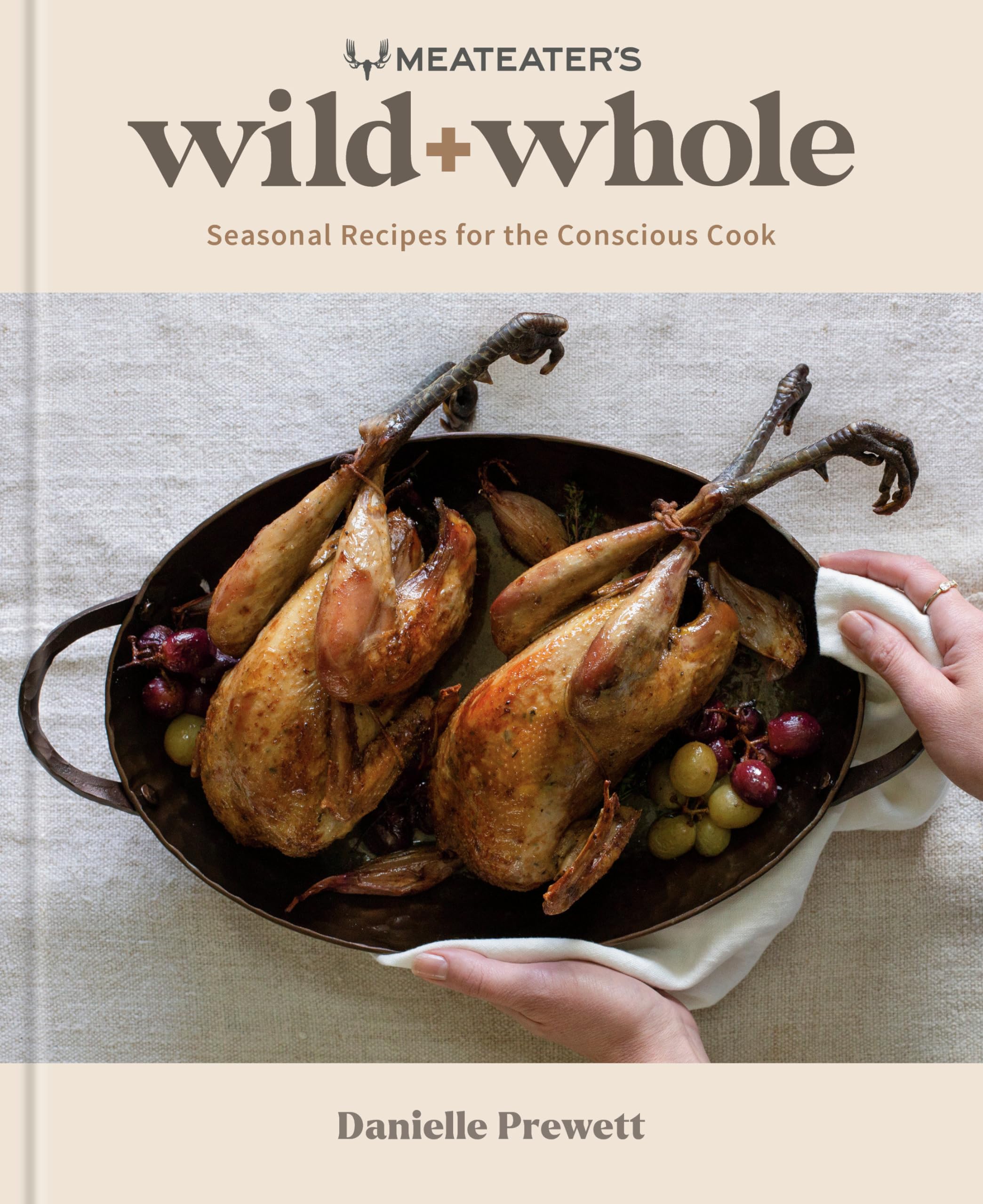 MeatEater's Wild + Whole: Seasonal Recipes for the Conscious Cook: A Wild Game Cookbook Leisure, Home & Garden