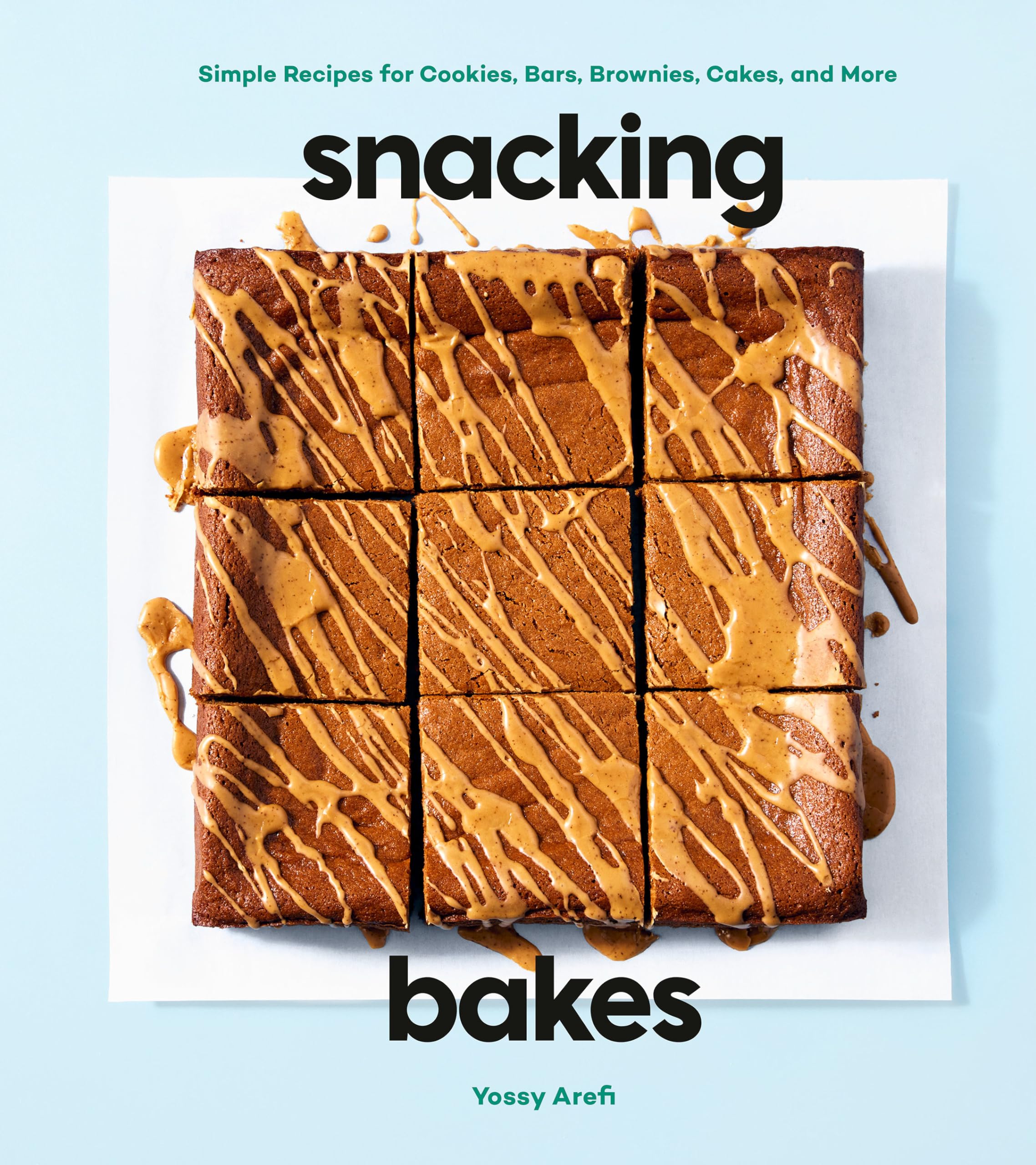 Snacking Bakes: Simple Recipes for Cookies, Bars, Brownies, Cakes, and More Leisure, Home & Garden