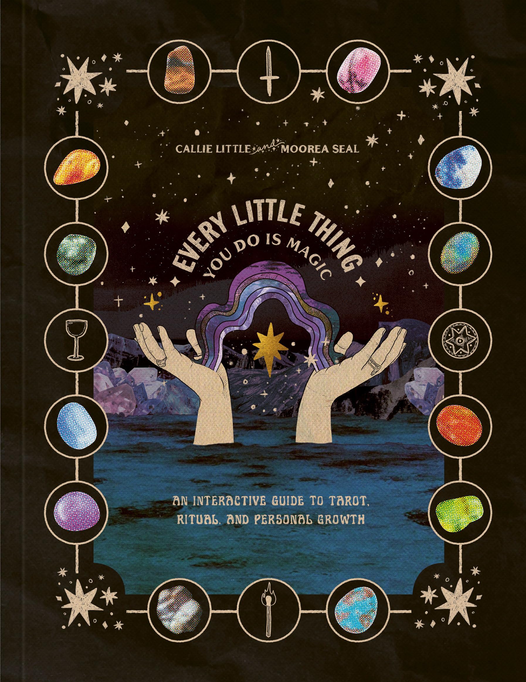 Every Little Thing You Do Is Magic: An Interactive Guide to Tarot, Ritual, and Personal Growth: A Tarot Workbook Leisure, Home & Garden