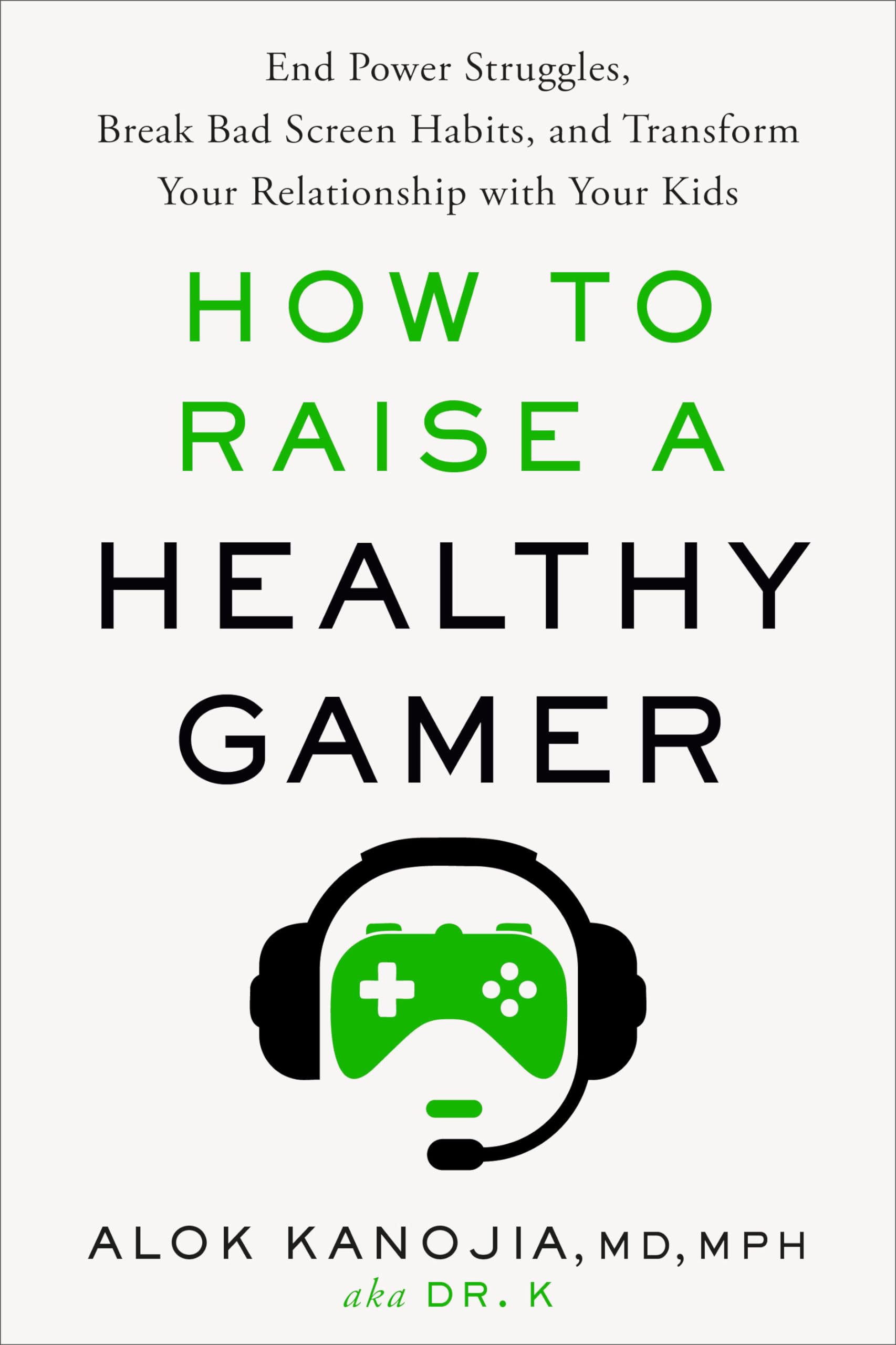 How to Raise a Healthy Gamer Medicine