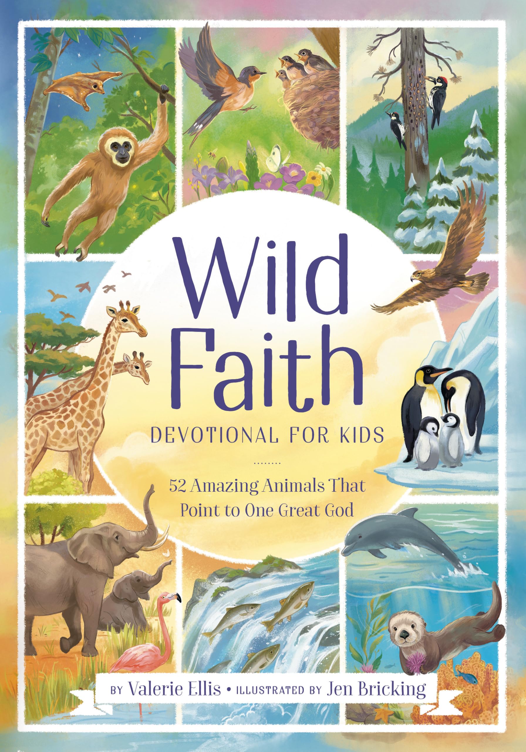 Wild Faith Devotional for Kids: 52 Amazing Animals That Point to One Great God Non-fiction
