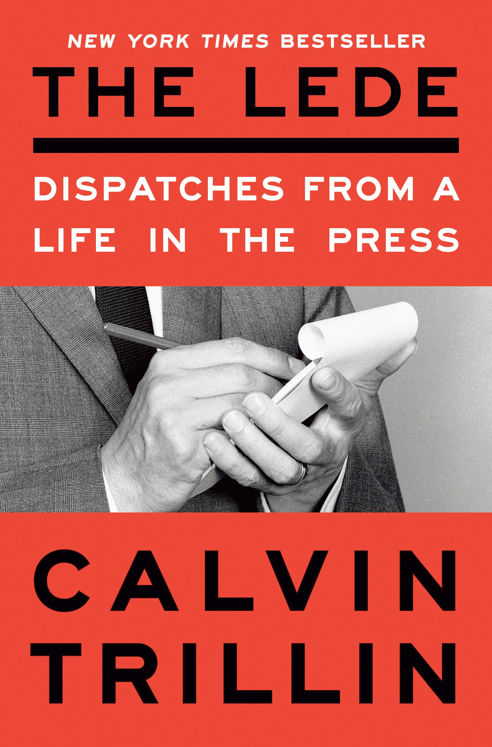 The Lede: Dispatches from a Life in the Press Media & Communication
