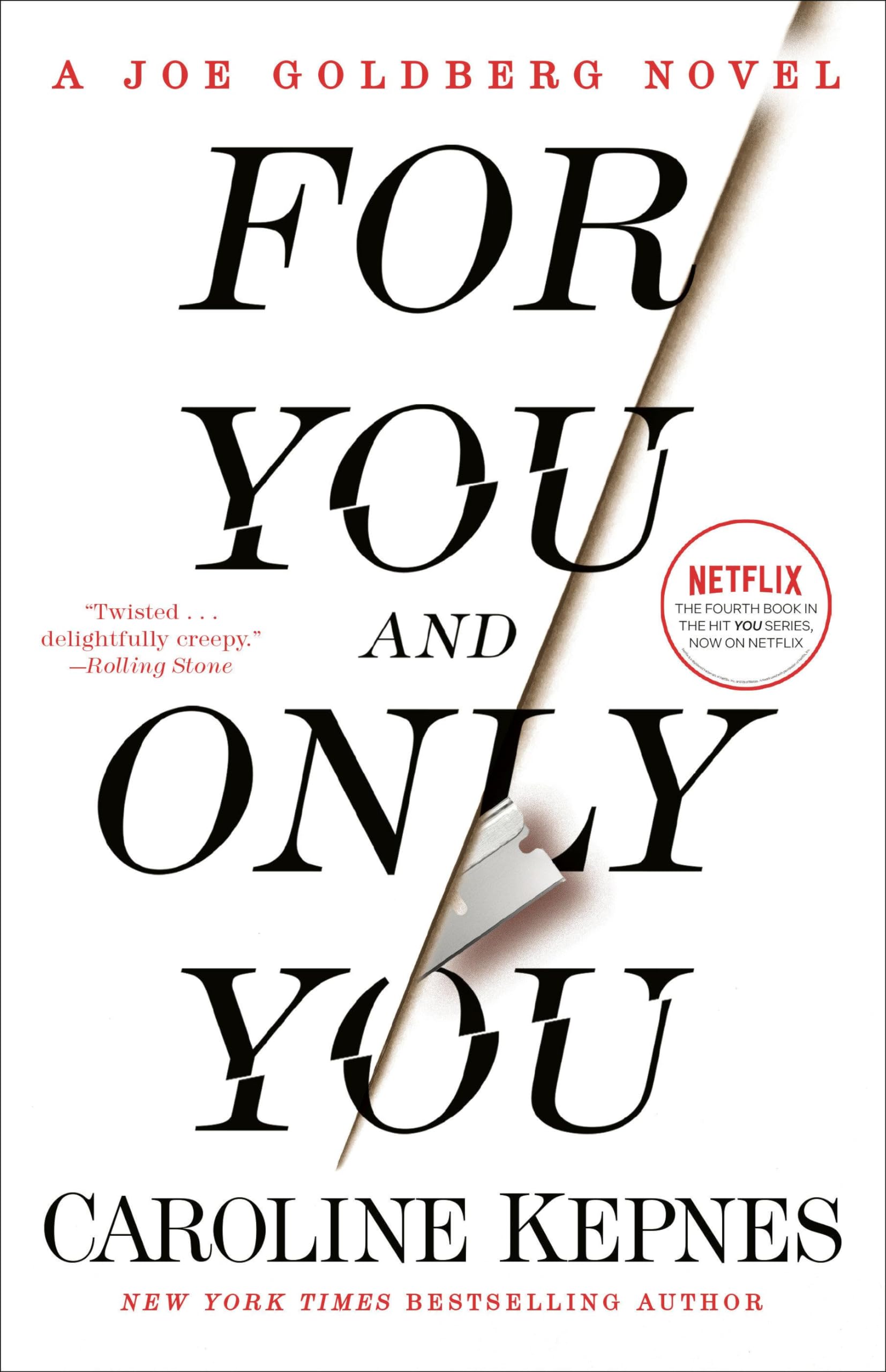 For You and Only You: A Joe Goldberg Novel book