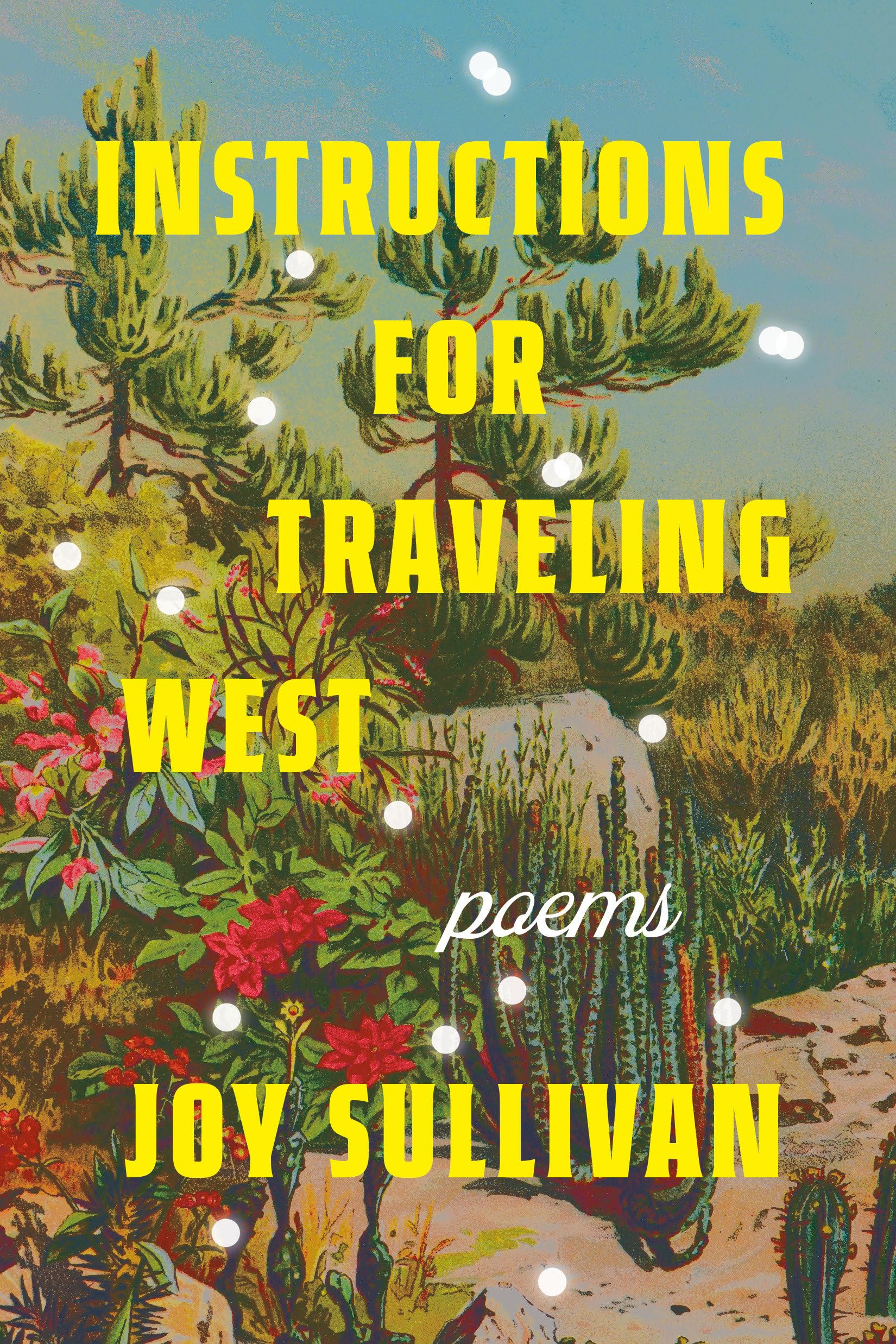 Instructions for Traveling West Poetry