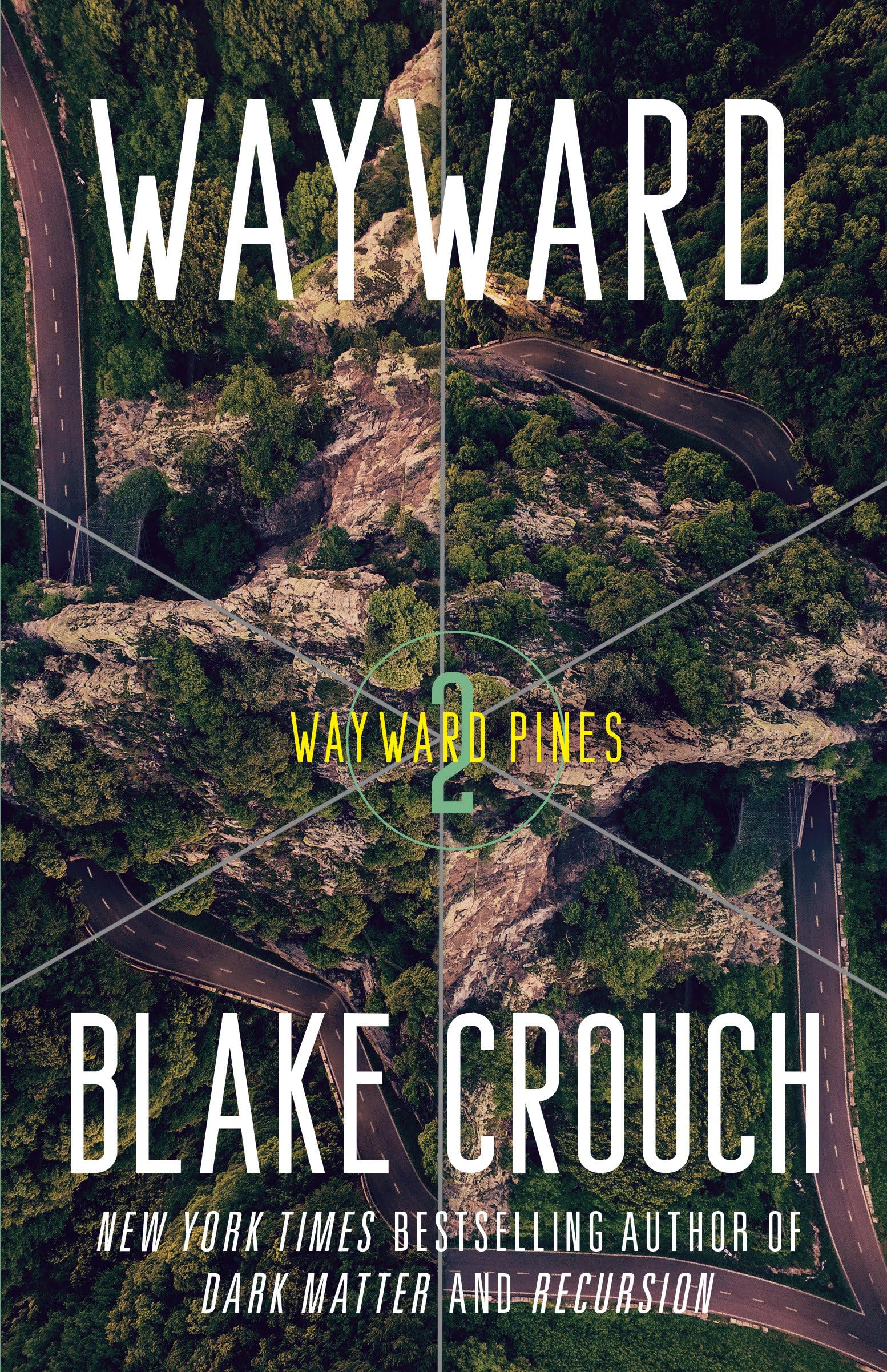 Wayward: Wayward Pines: 2 (The Wayward Pines Trilogy, Band 2) Action & Adventure