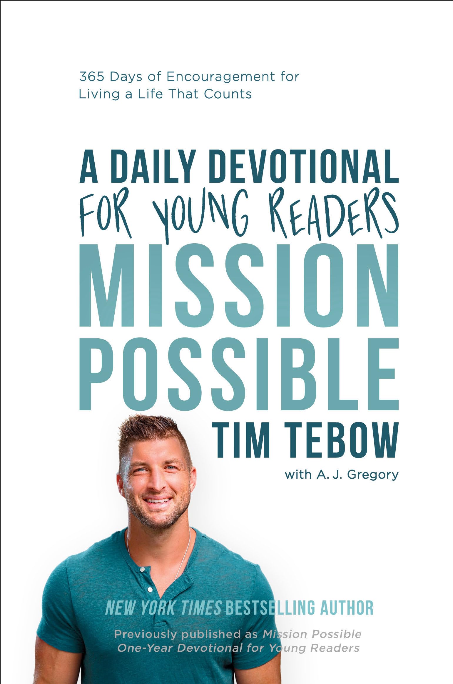Mission Possible: A Daily Devotional for Young Readers: 365 Days of Encouragement for Living a Life That Counts Leisure & Fun