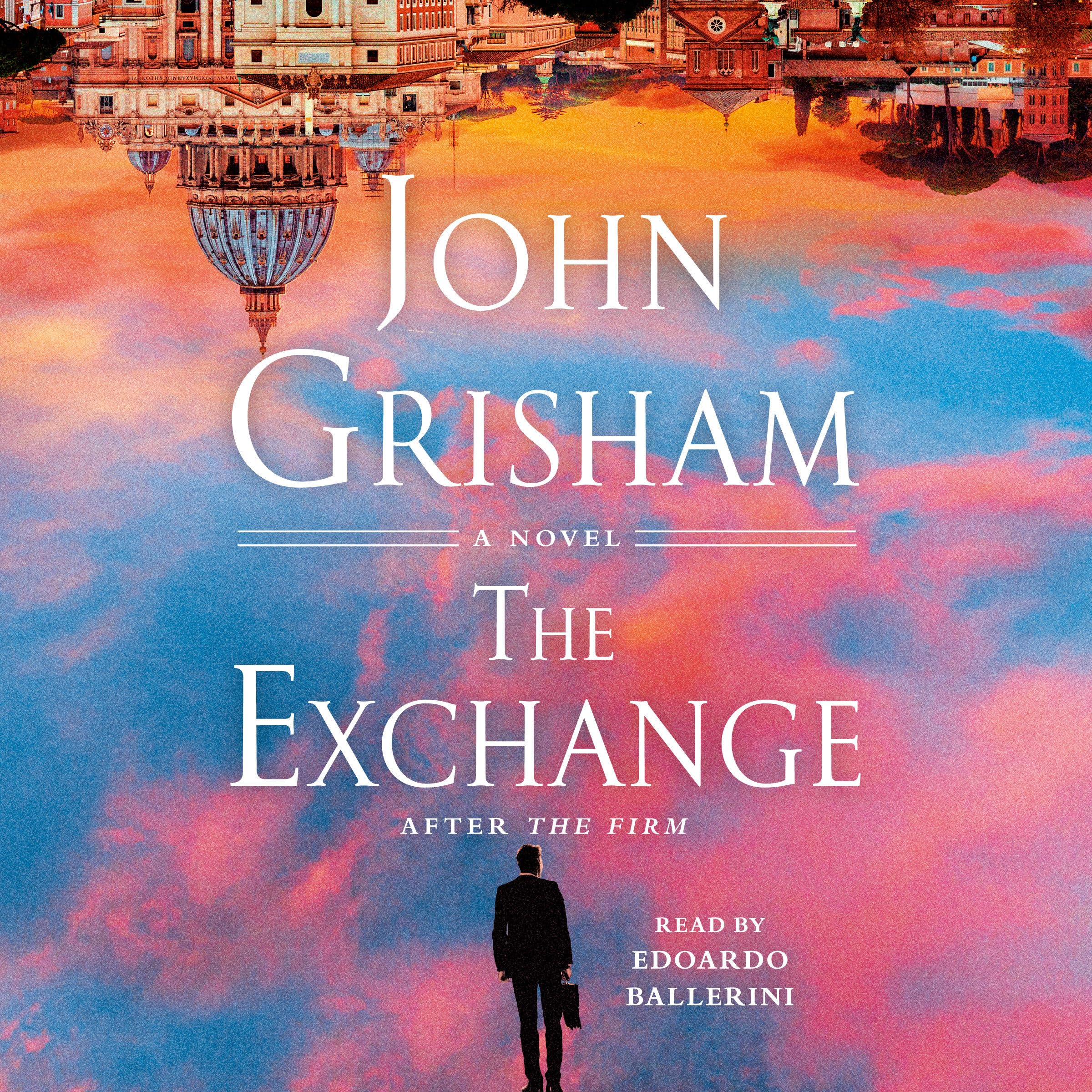 The Exchange: After The Firm (The Firm Series, Band 2) Contemporary literature