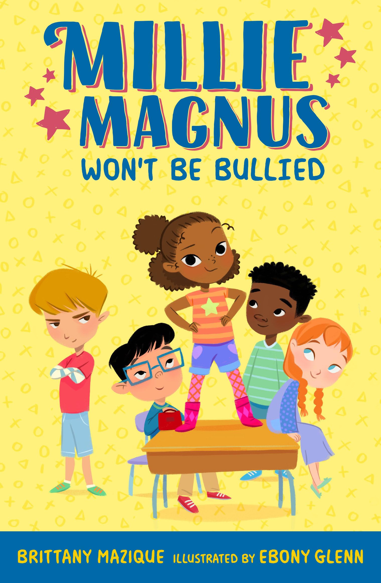 Millie Magnus Won't Be Bullied (Millie Magnus Chapter Books, Band 1) Non-fiction