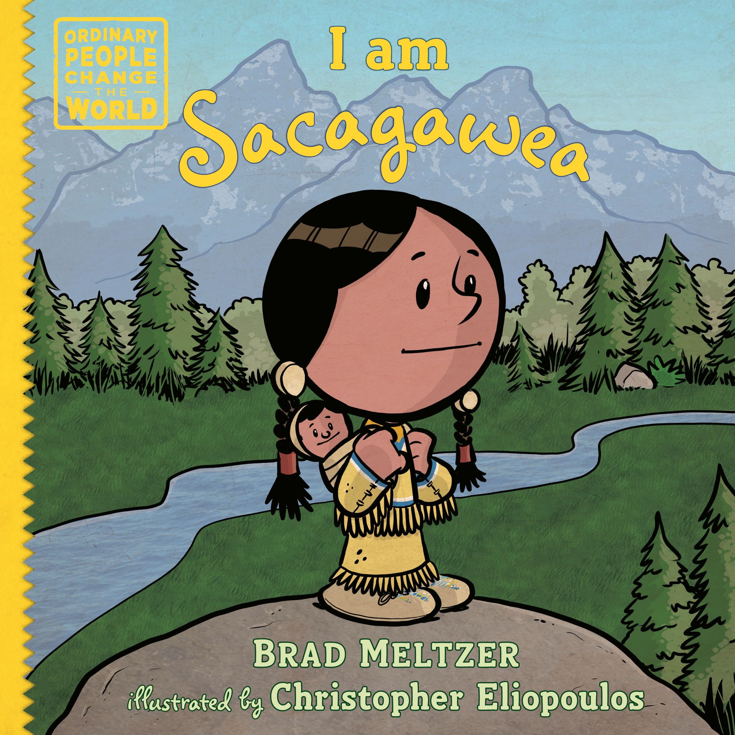 I am Sacagawea (Ordinary People Change the World) Non-fiction