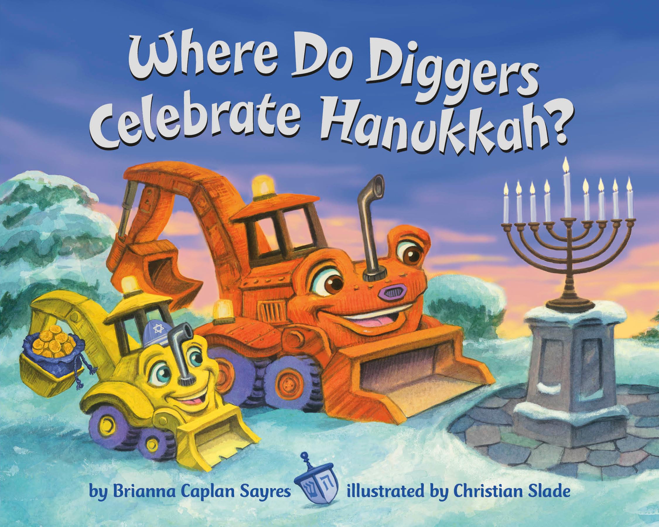 Where Do Diggers Celebrate Hanukkah? (Where Do...Series) Parents & Children