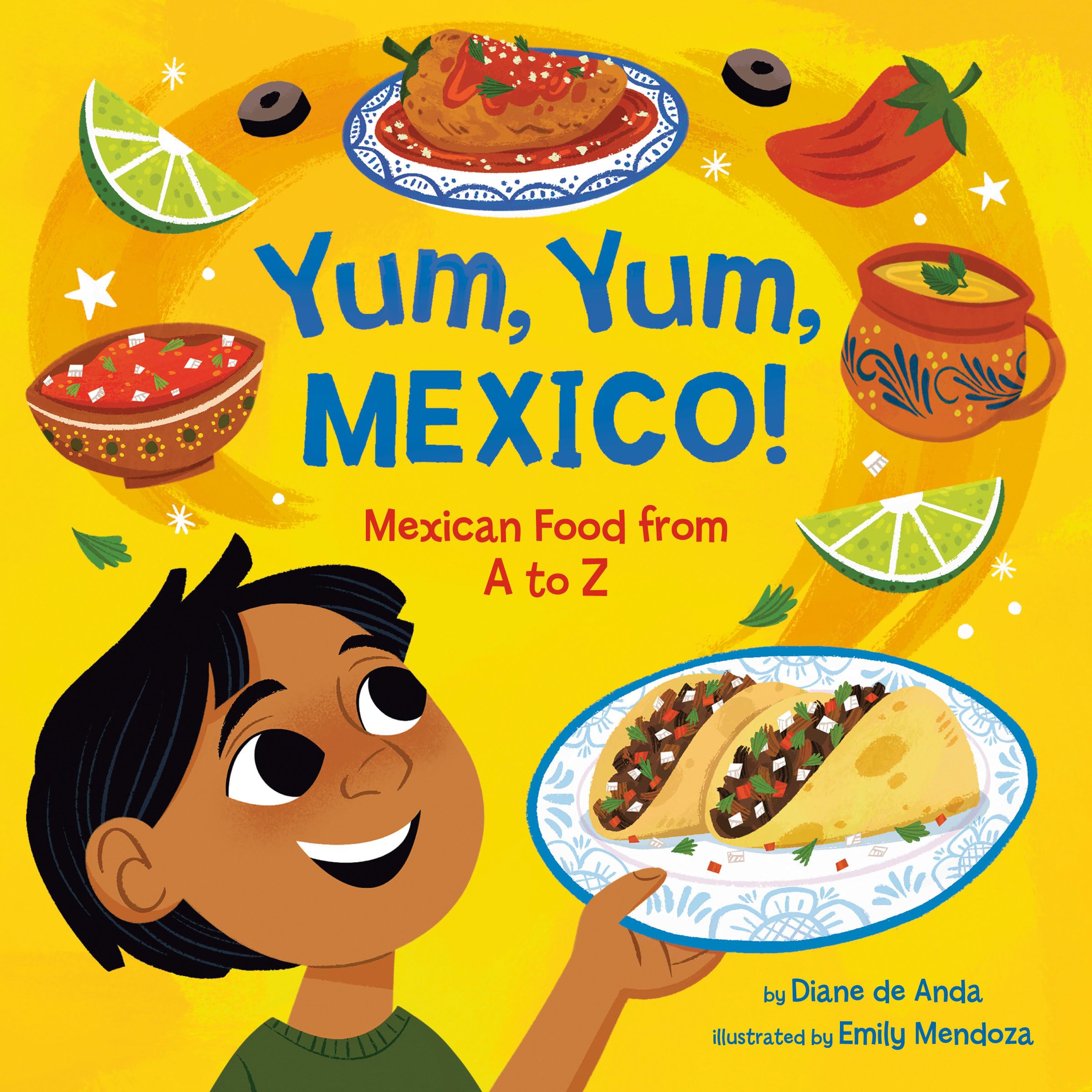 Yum, Yum, Mexico!: Mexican Food from A to Z Parents & Children