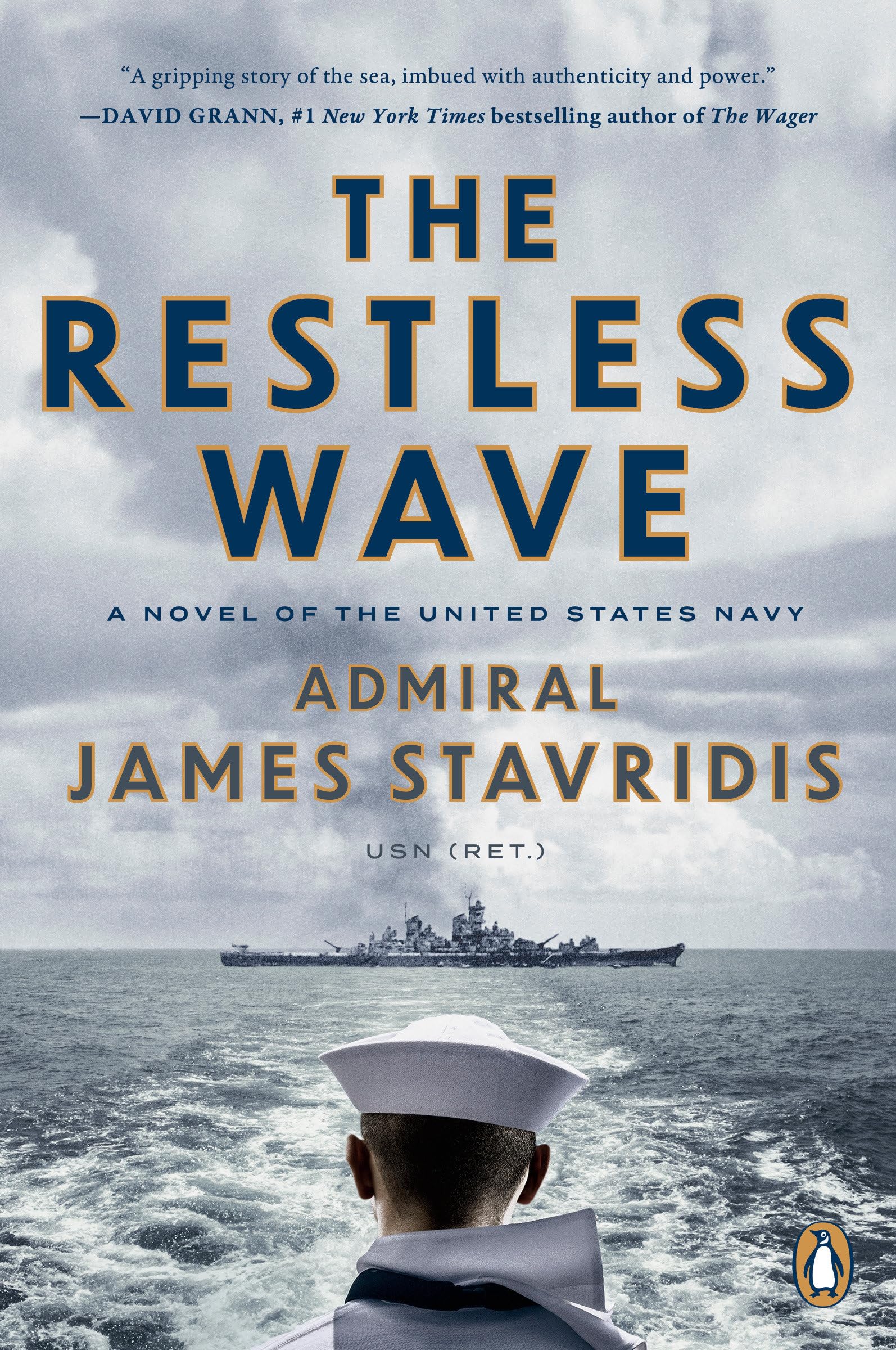 The Restless Wave: A Novel of the United States Navy (Scott Bradley James, 1) Historical Fiction
