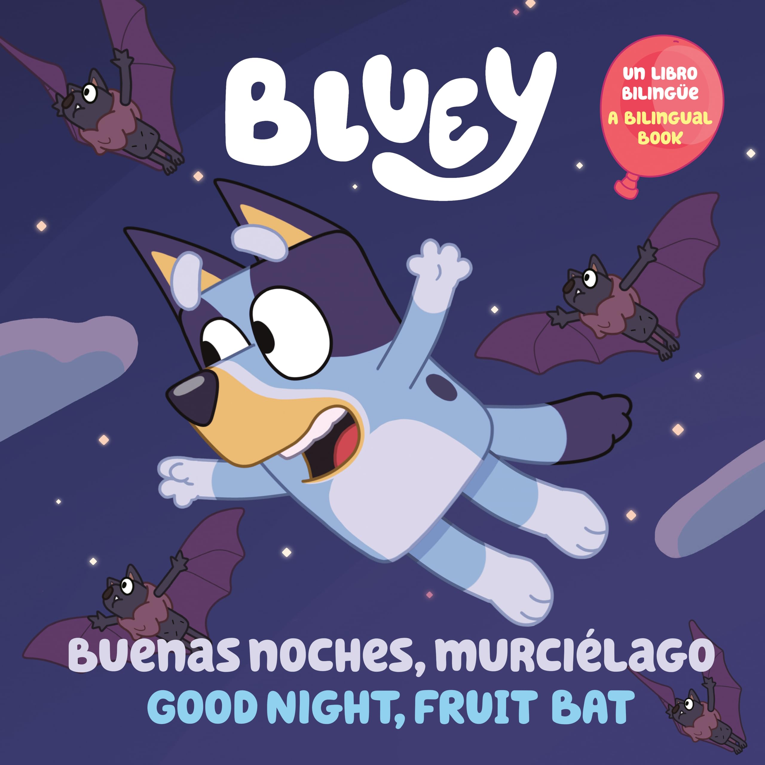 Buenas noches, murciélago / Good Night Bat: Un Libro Bilingüe (Bluey) Parents & Children
