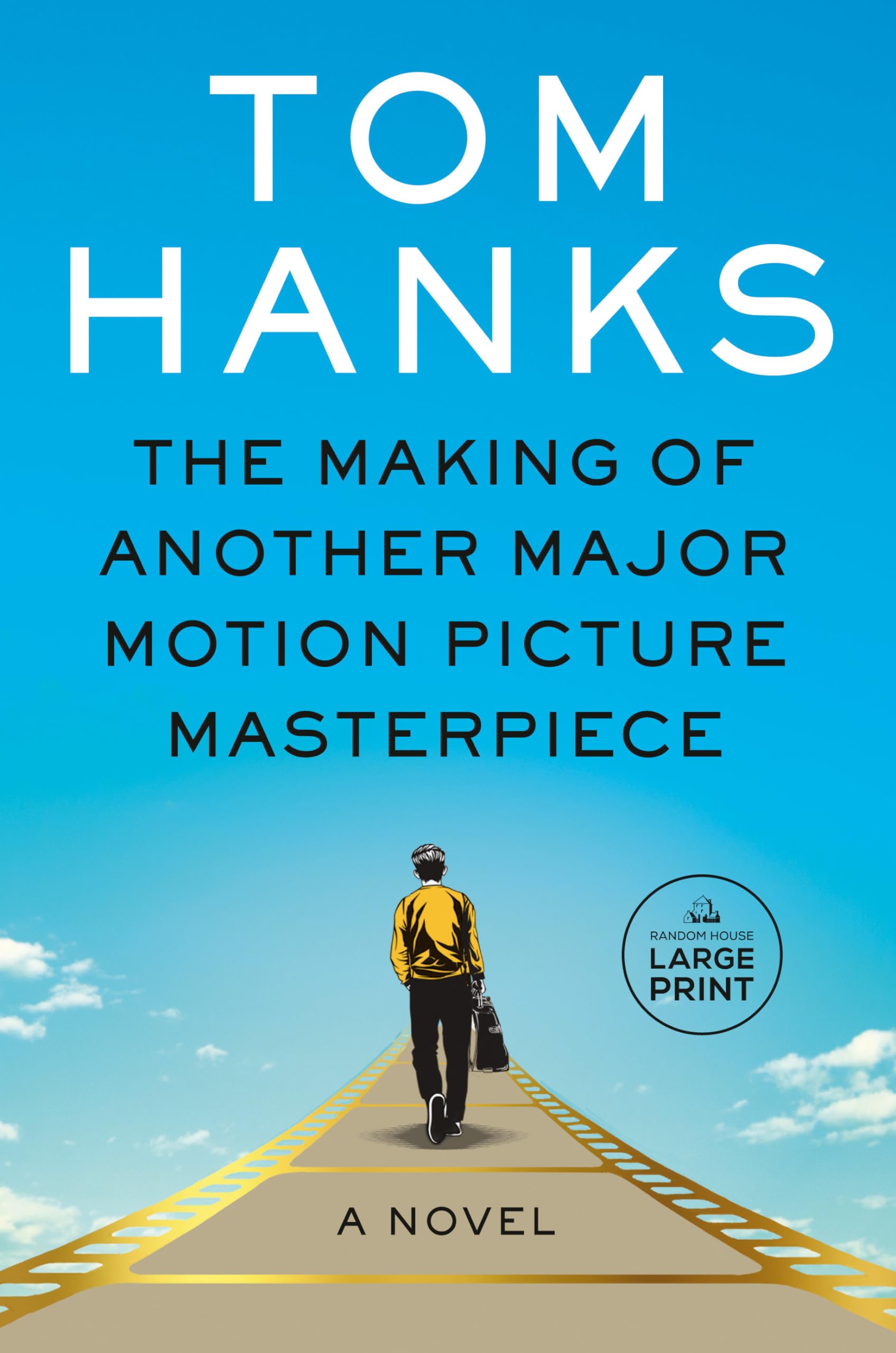 The Making of Another Major Motion Picture Masterpiece: A novel (Random House Large Print) Historical Fiction