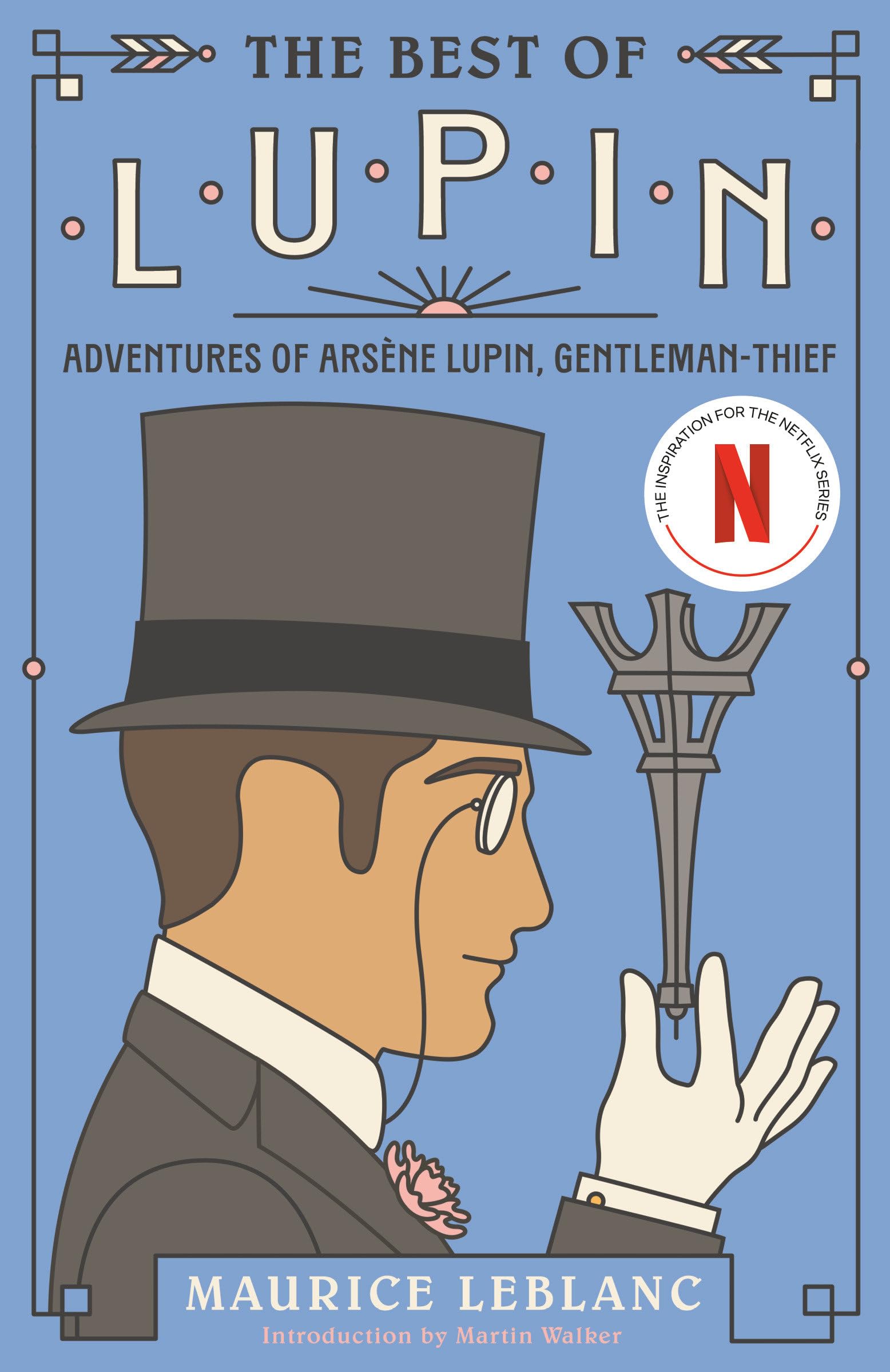 The Best of Lupin: Adventures of Arsène Lupin, Gentleman-Thief (Vintage Classics) Essays & Short Stories