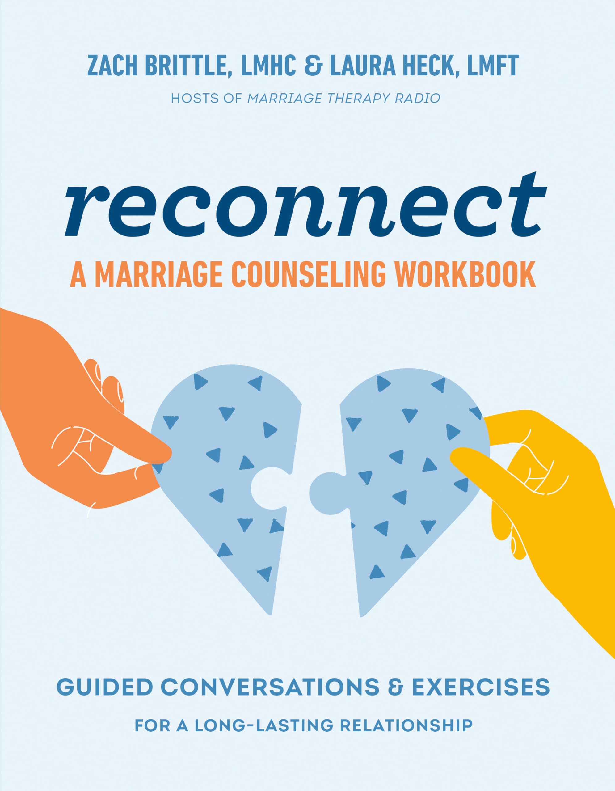 Reconnect: a Marriage Counseling Workbook: Guided Conversations & Exercises for a Long-Lasting Relationship Partnership & Love