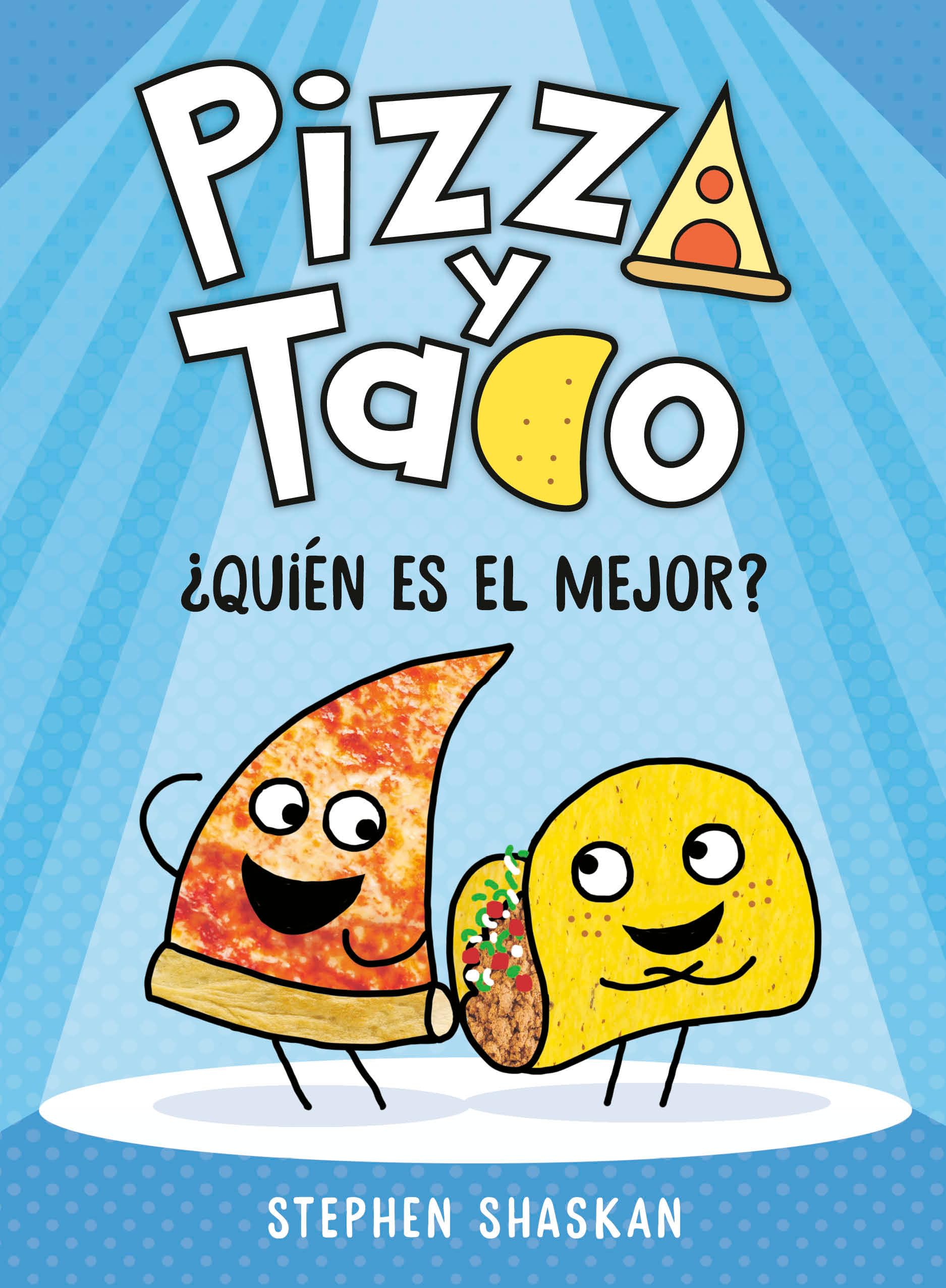 Pizza y Taco: ¿Quién es el mejor?: (A Graphic Novel) (Pizza and Taco) Manga