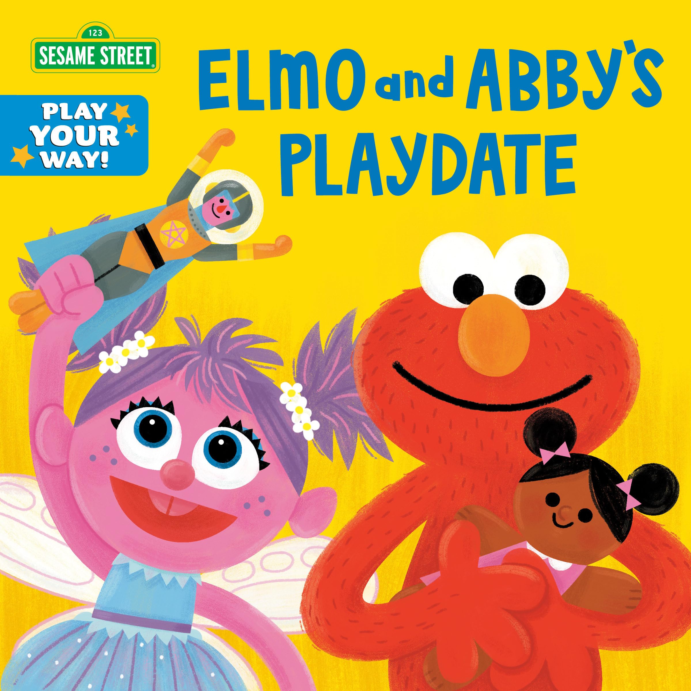Elmo and Abby's Playdate (Sesame Street: Play Your Way!) Novels & Short Stories