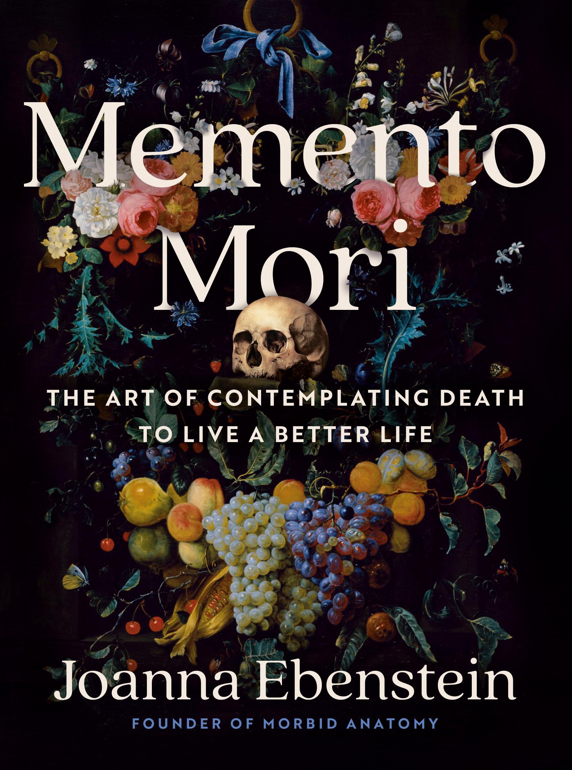 Memento Mori: The Art of Contemplating Death to Live a Better Life Death & Mourning