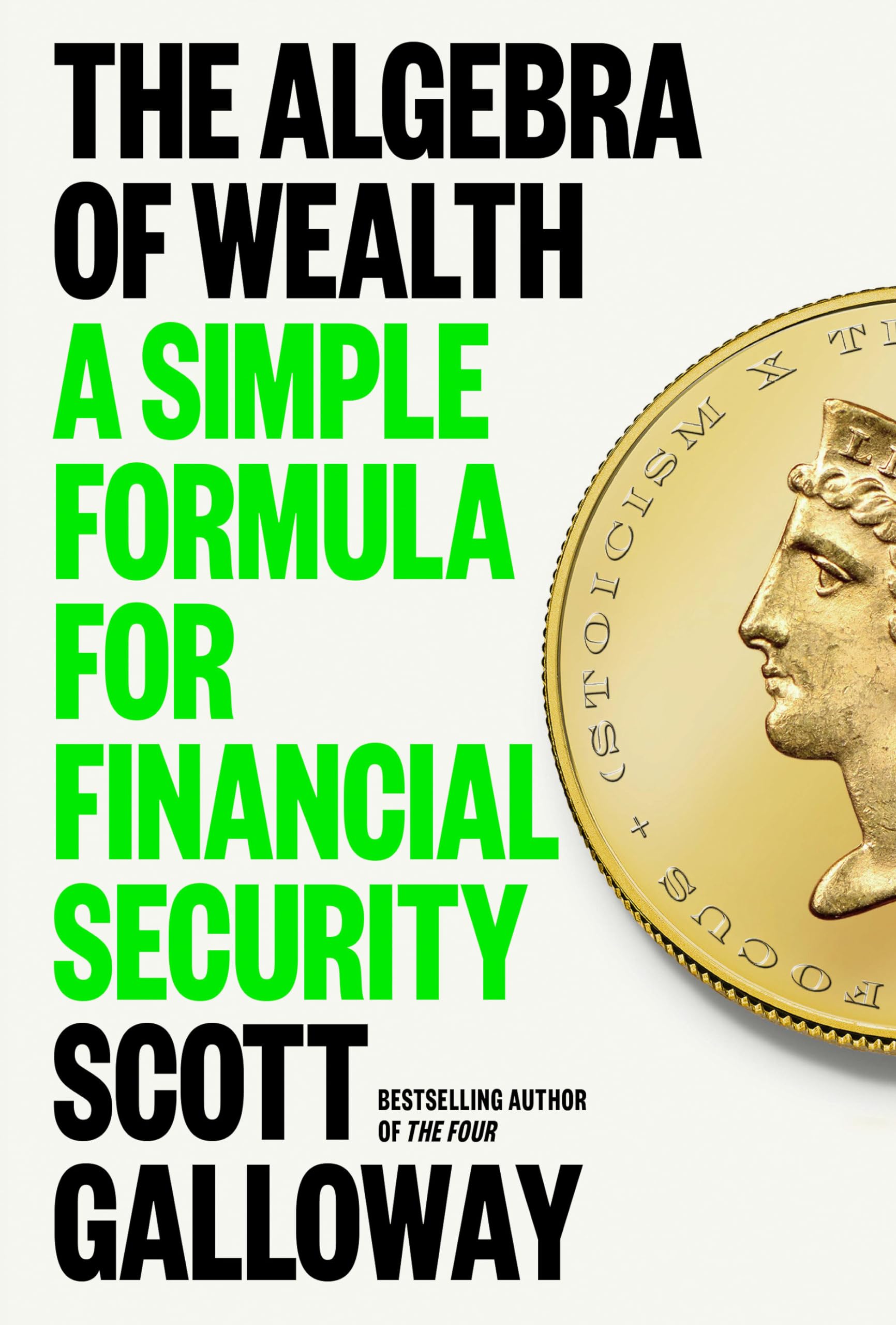 The Algebra of Wealth: A Simple Formula for Financial Security Business, Finance & Career