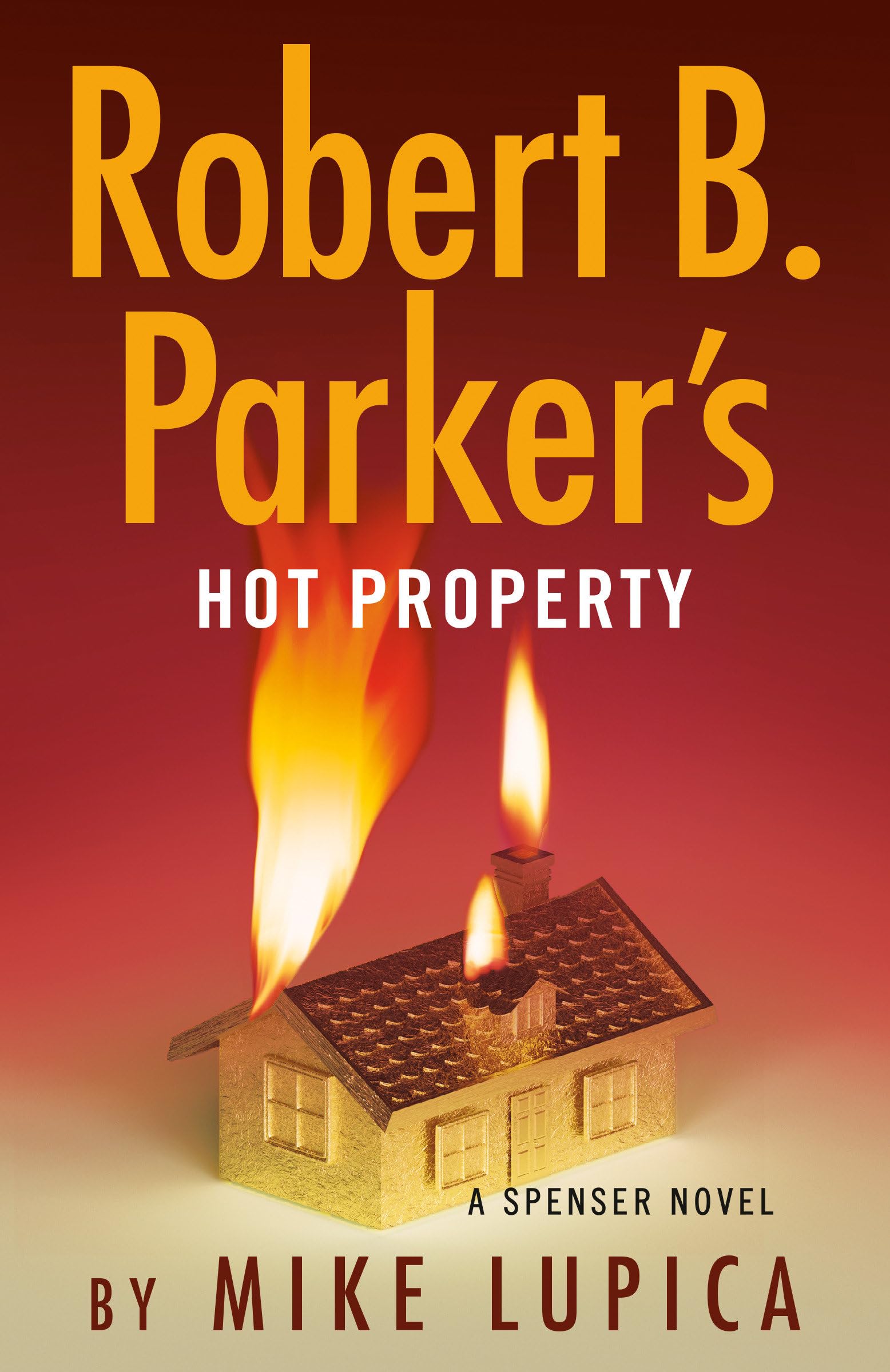 Robert B. Parker's Hot Property (Spenser, 52) Detective & CSI