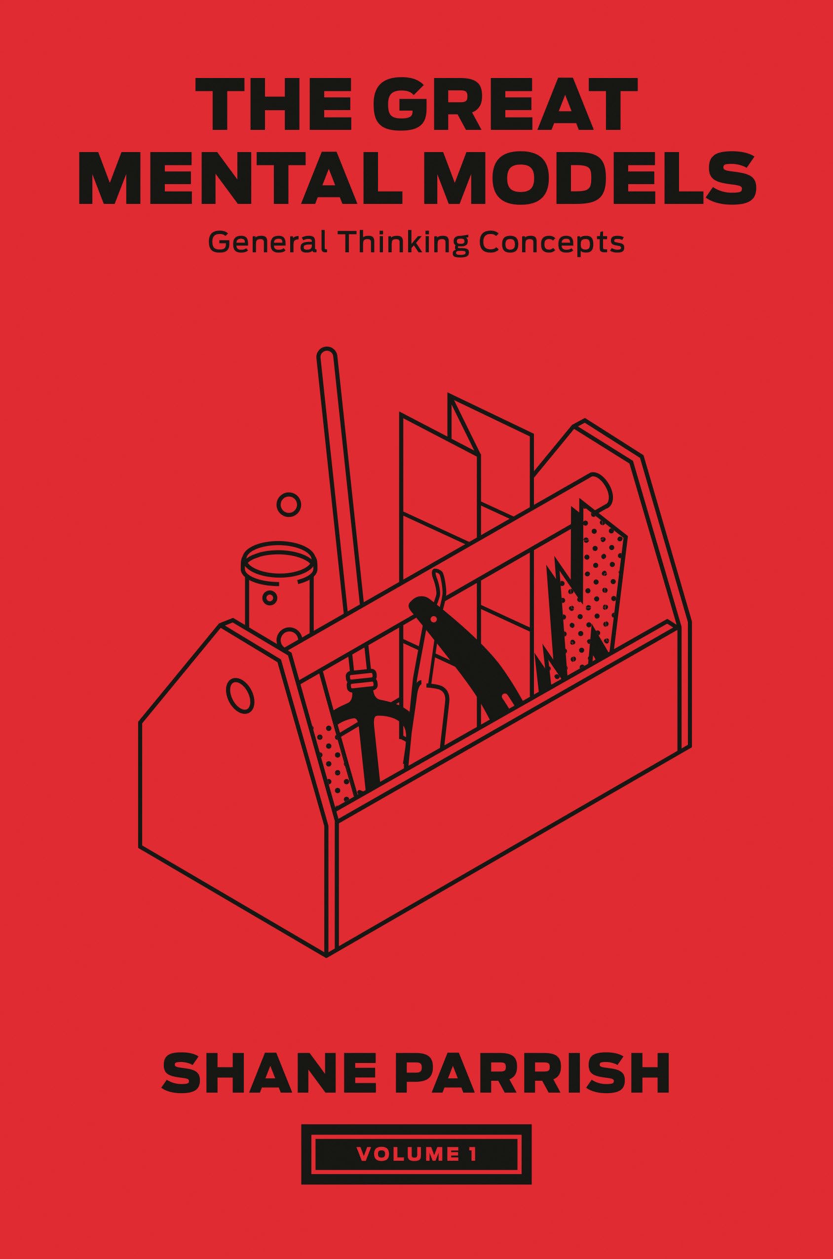 The Great Mental Models, Volume 1: General Thinking Concepts (The Great Mental Models Series, Band 1) Business, Finance & Career
