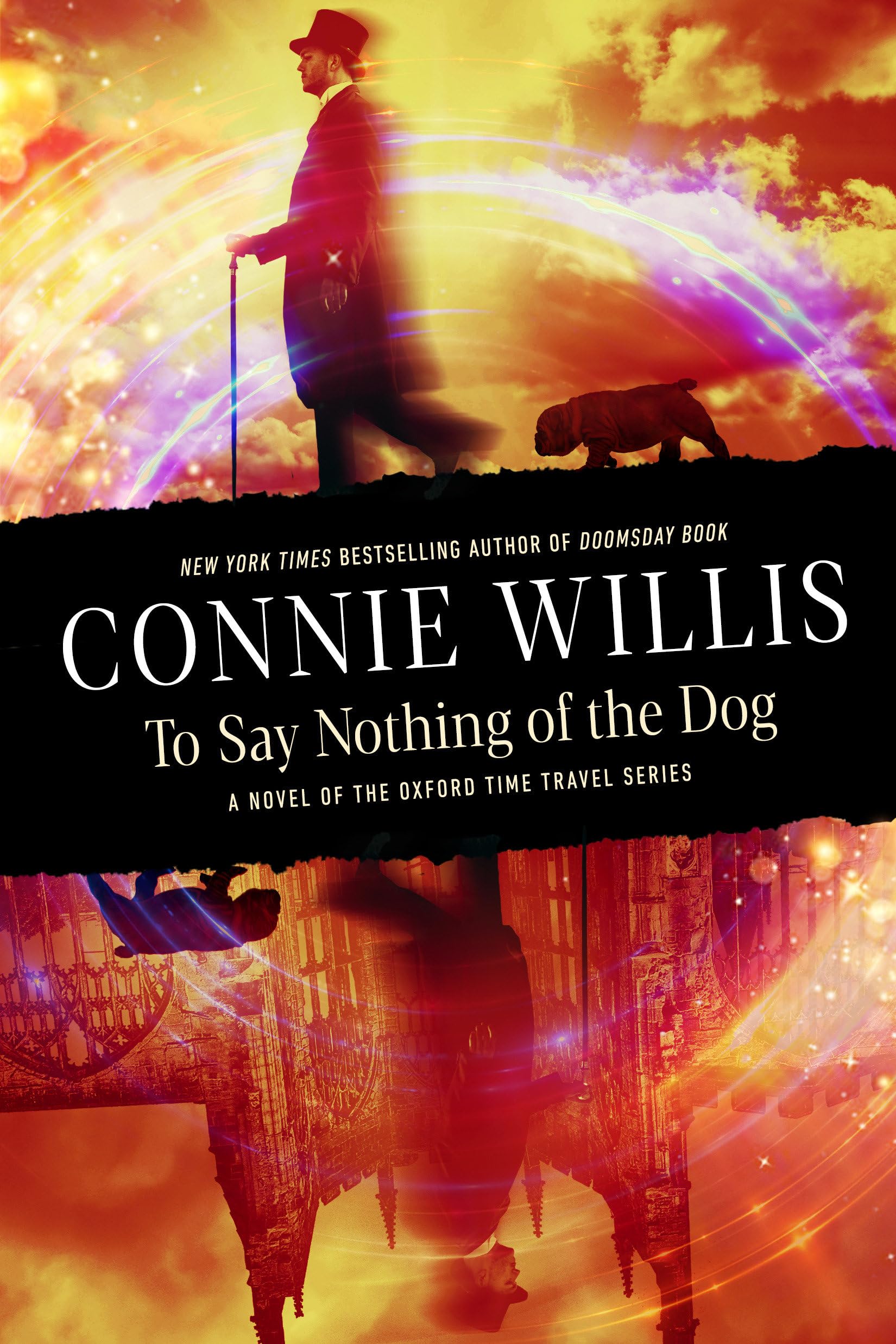 To Say Nothing of the Dog: A novel of the Oxford Time Travel series Historical Fiction