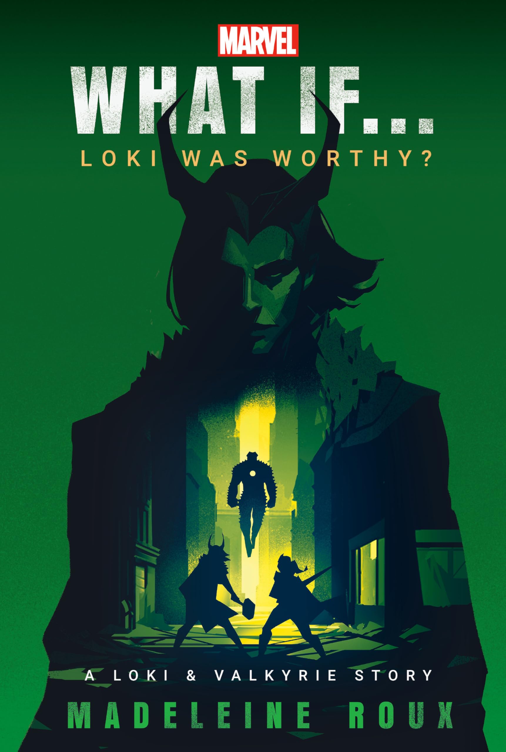 What If… Loki Was Worthy?: What If… Loki Was Worthy? a Loki & Valkyrie Story (What If?; Loki & Valkyrie Stories) Action & Adventure