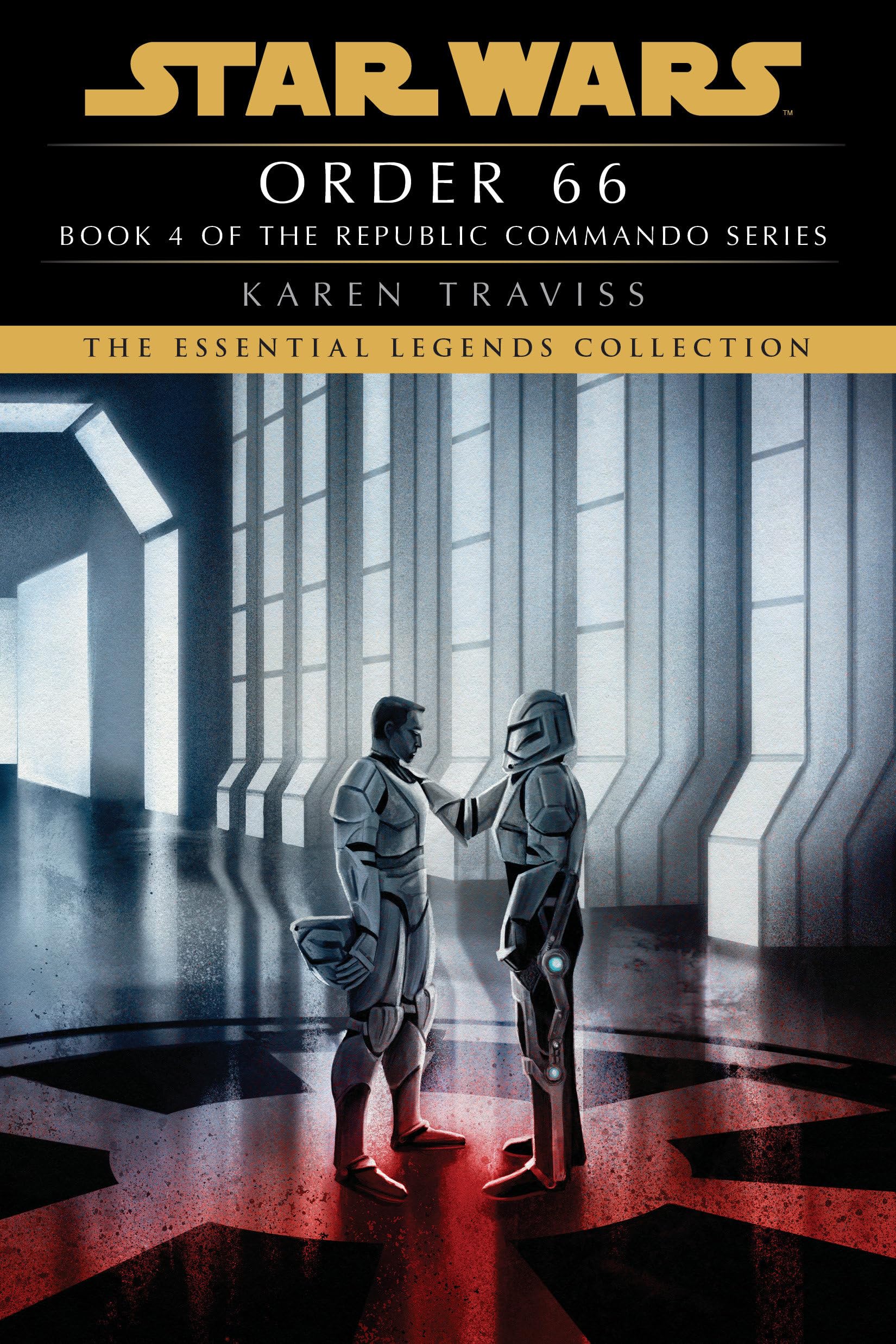 Order 66: Star Wars Legends (Republic Commando): A Republic Commando Novel (Star Wars: Republic Commando - Legends, Band 4) Action & Adventure