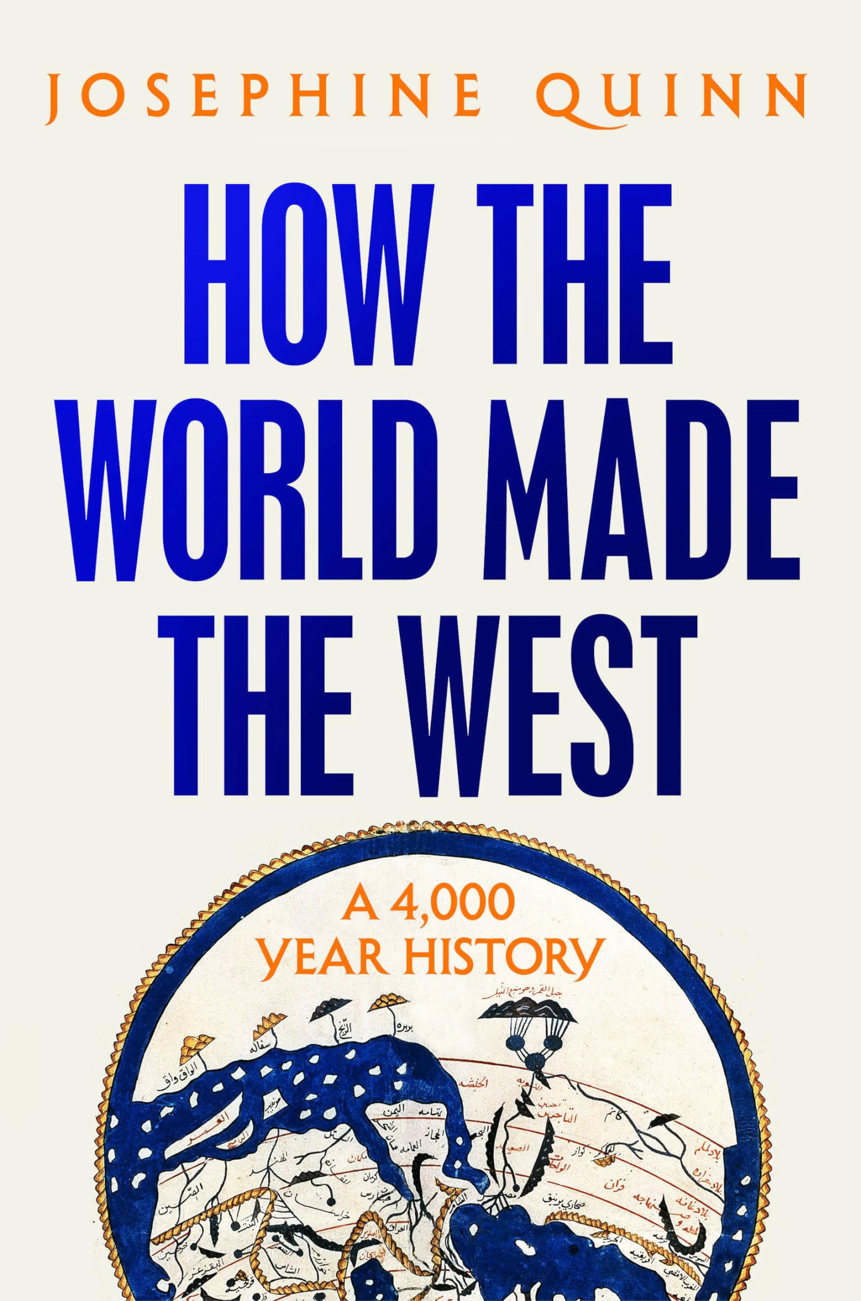 How the World Made the West: A 4,000 Year History Politics & History