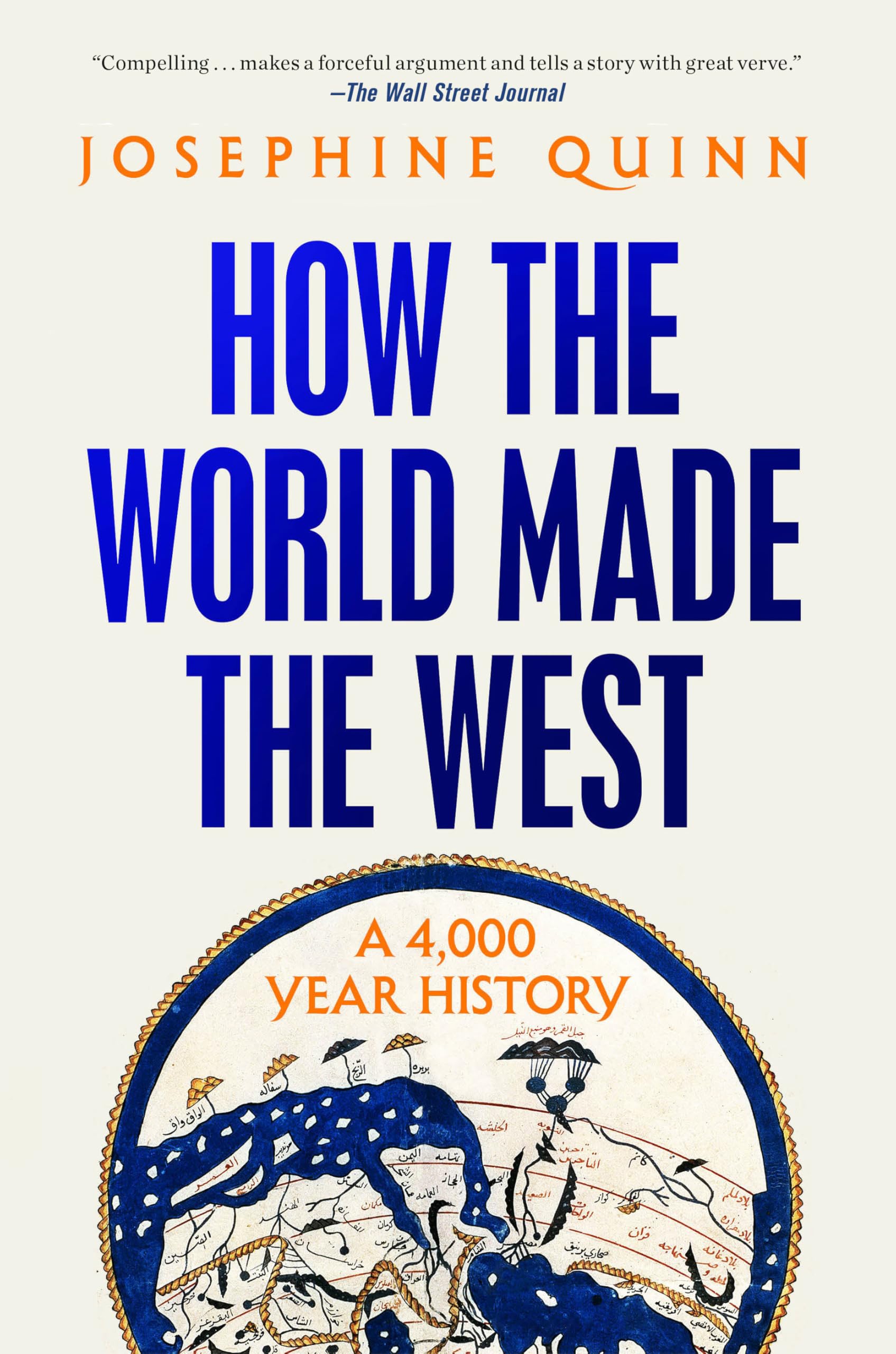 How the World Made the West: A 4,000 Year History Politics & History