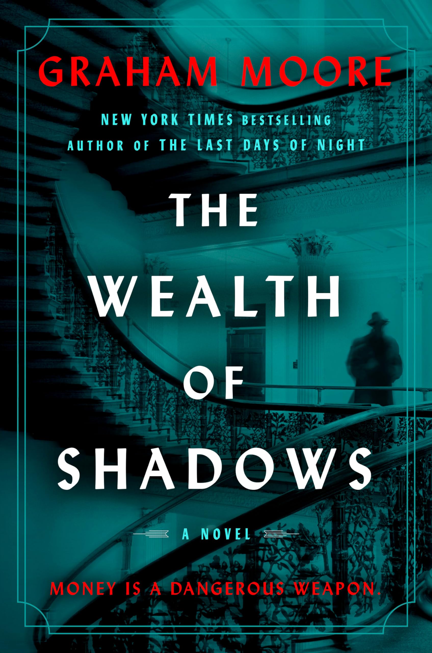 The Wealth of Shadows: A Novel Action & Adventure