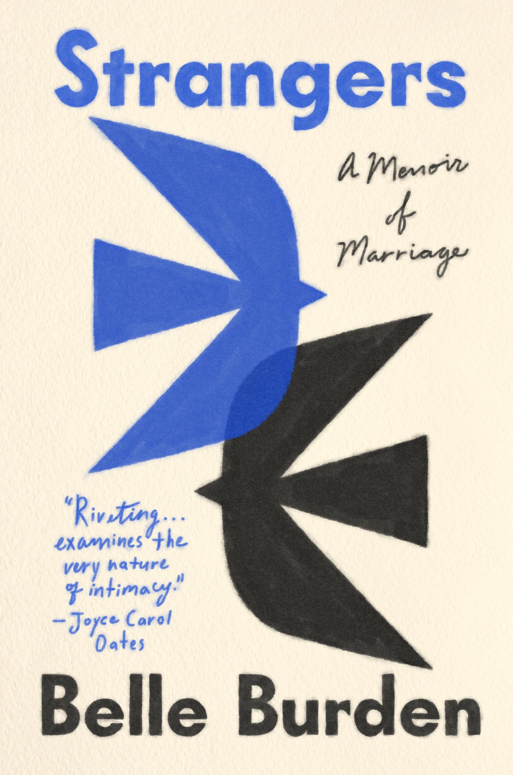 Strangers: A Memoir of Marriage Art & Literature