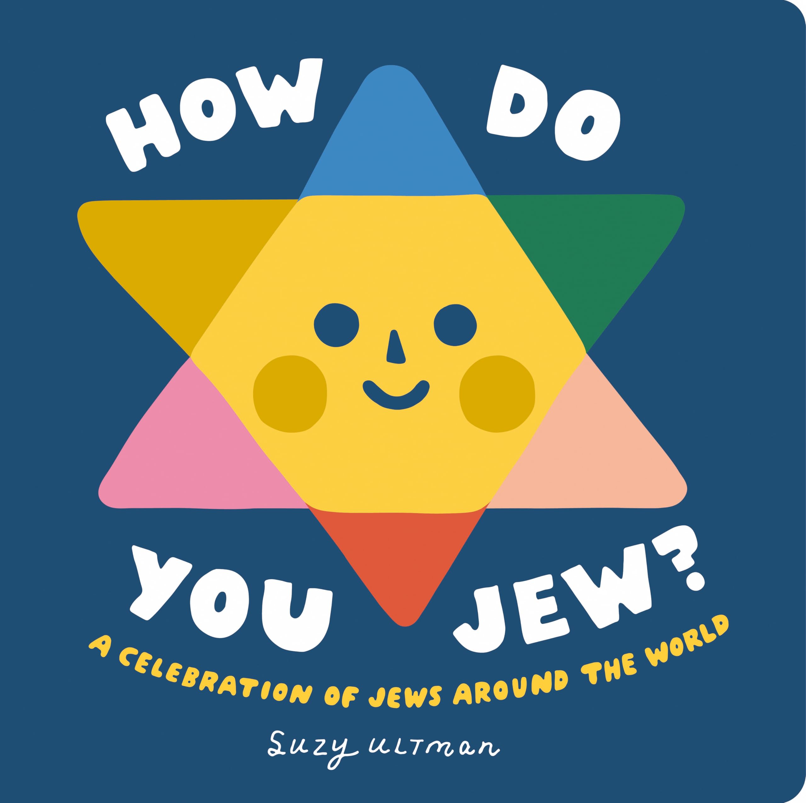 How Do You Jew?: A Celebration of Jews Around the World (My First Books of Jewish Culture) Non-fiction