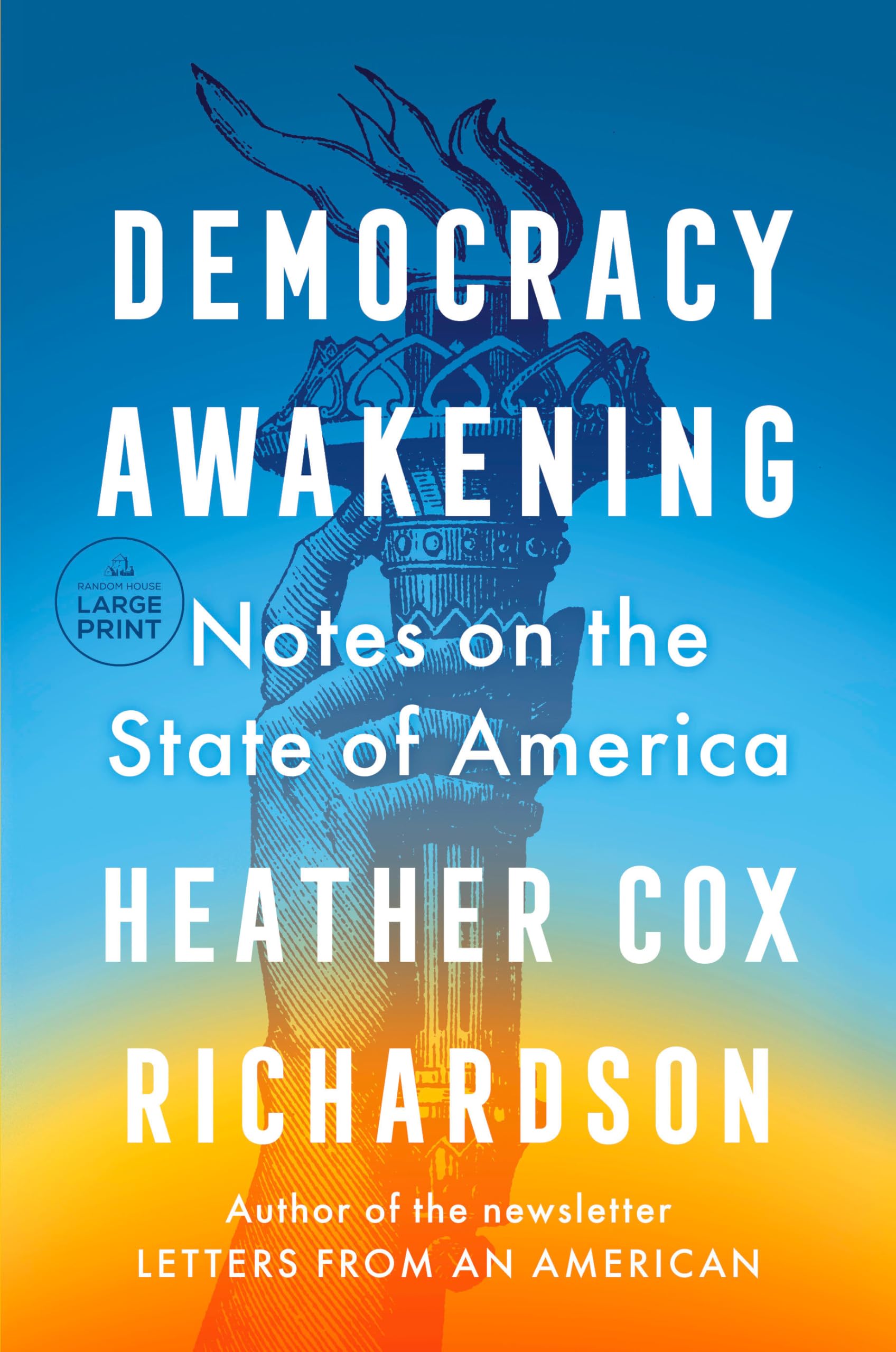 Democracy Awakening: Notes on the State of America (Random House Large Print) Social Sciences