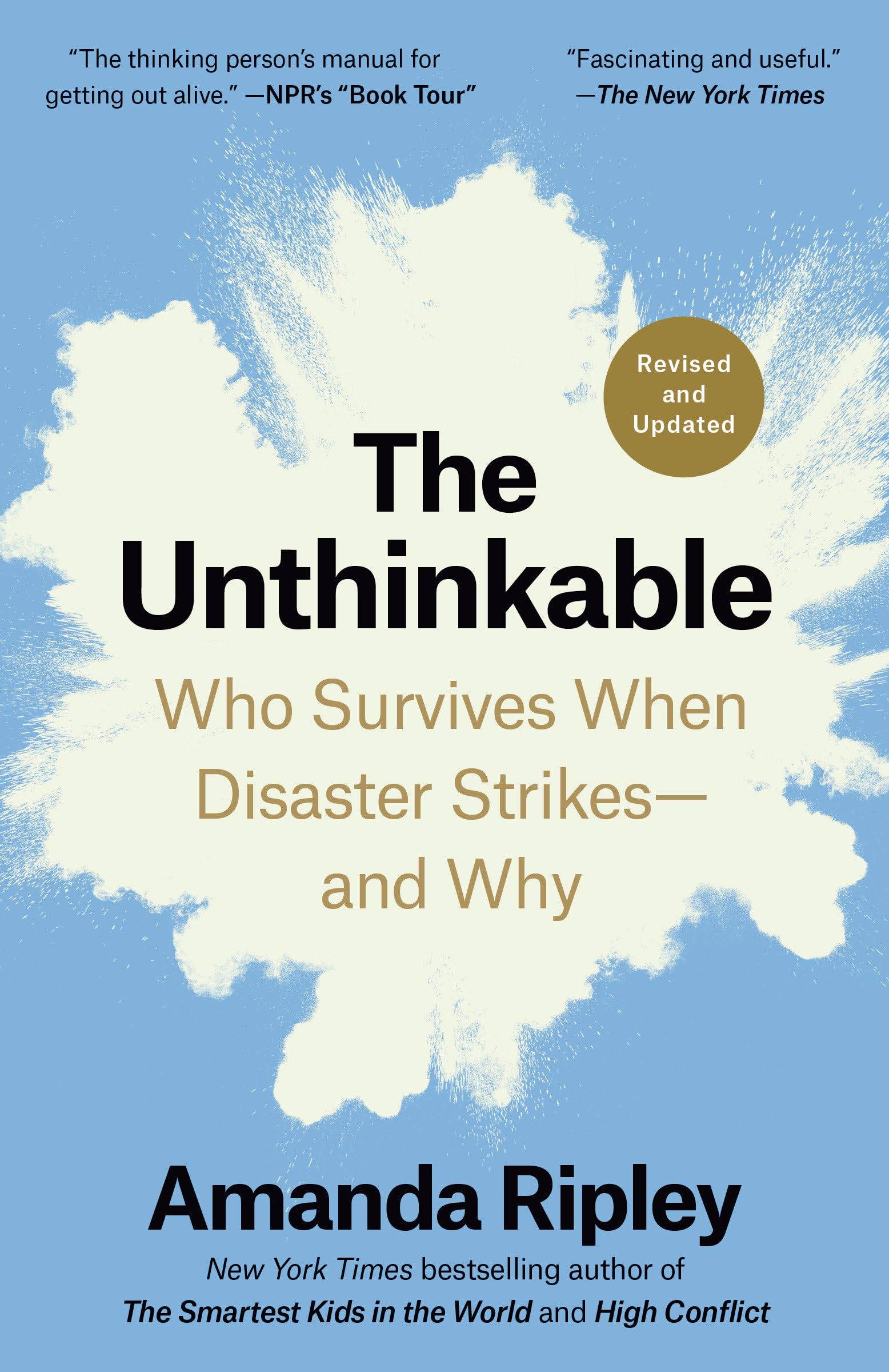 The Unthinkable (Revised and Updated): Who Survives When Disaster Strikes--and Why Books
