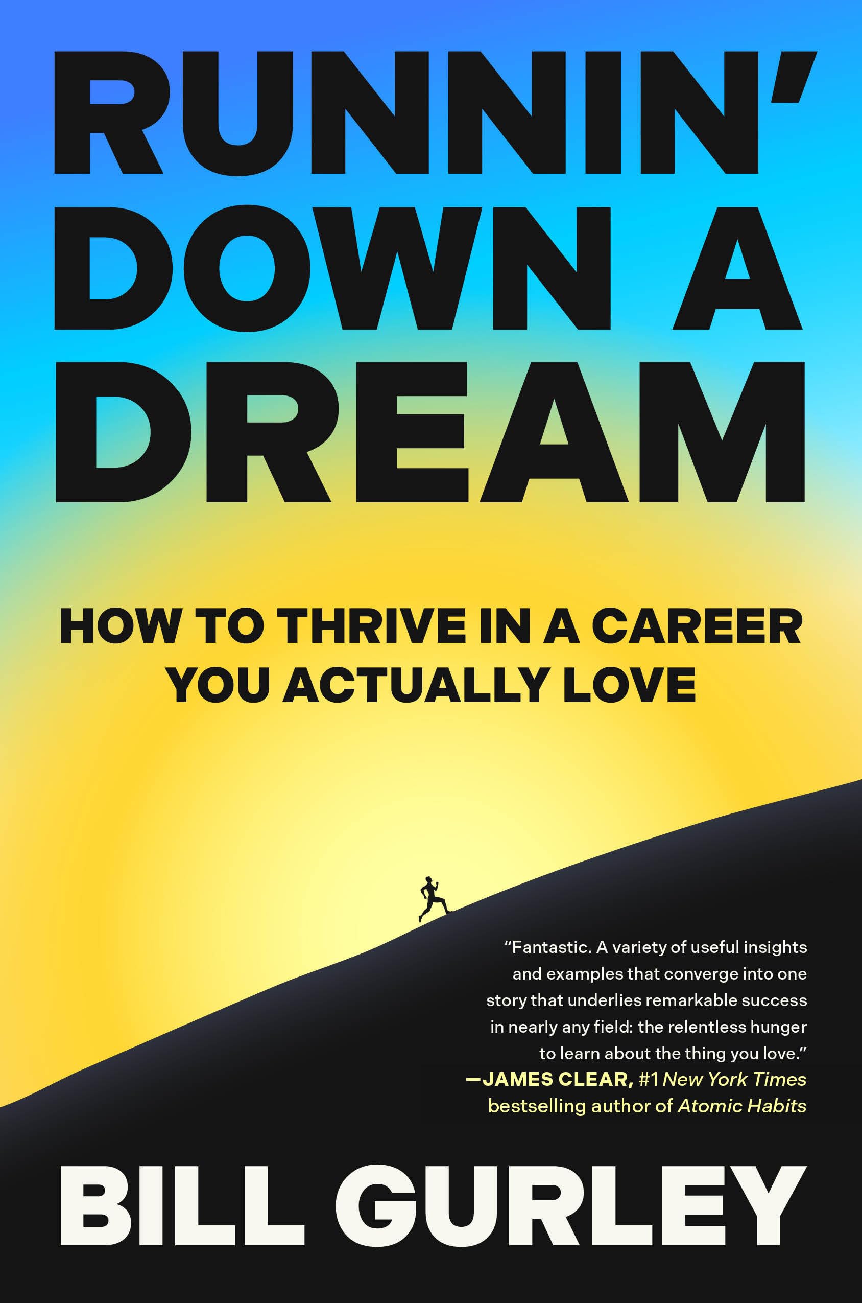 Runnin' Down a Dream: How to Thrive in a Career You Actually Love Business, Finance & Career