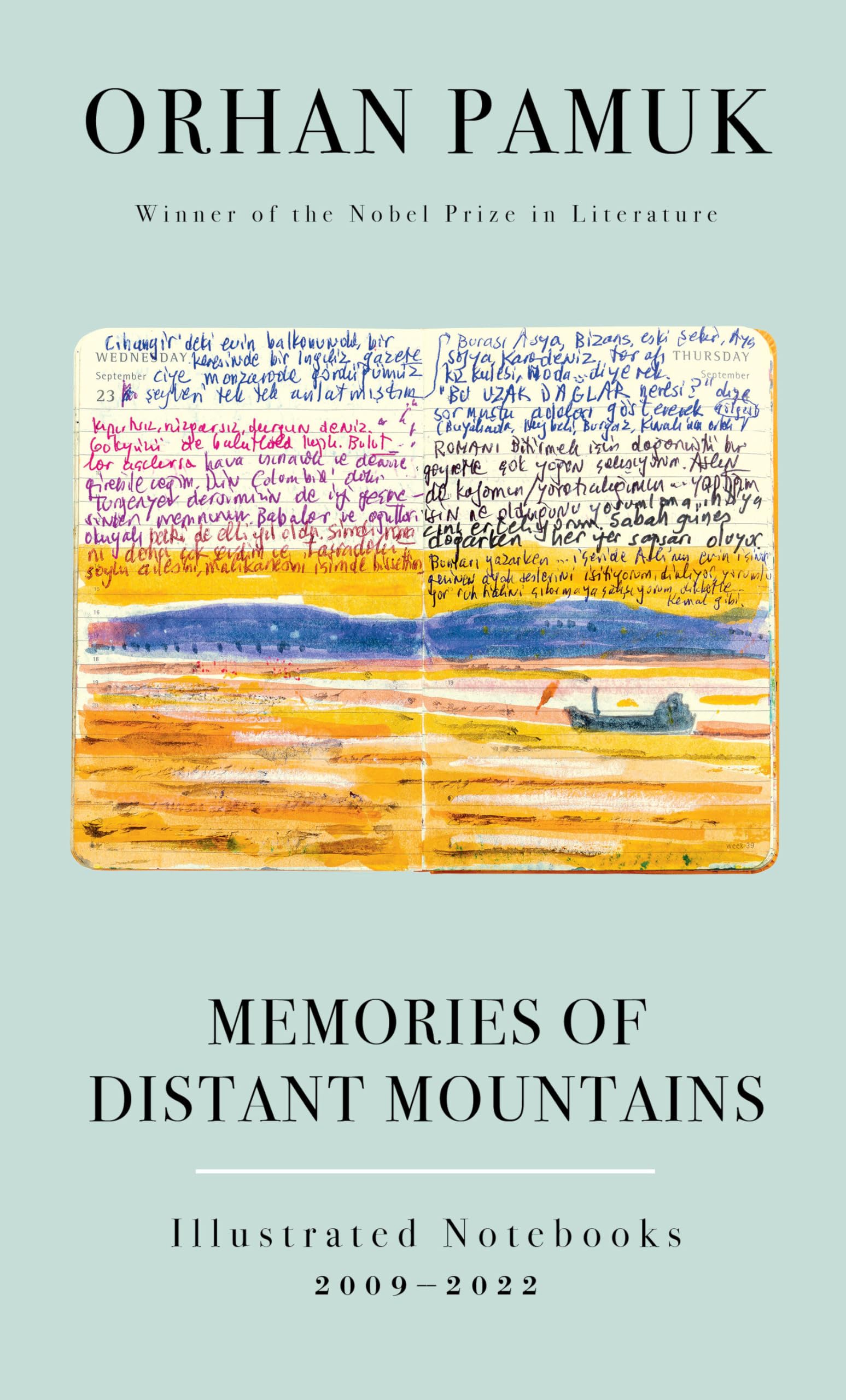 Memories of Distant Mountains: Illustrated Notebooks, 2009-2022 Essays & Short Stories