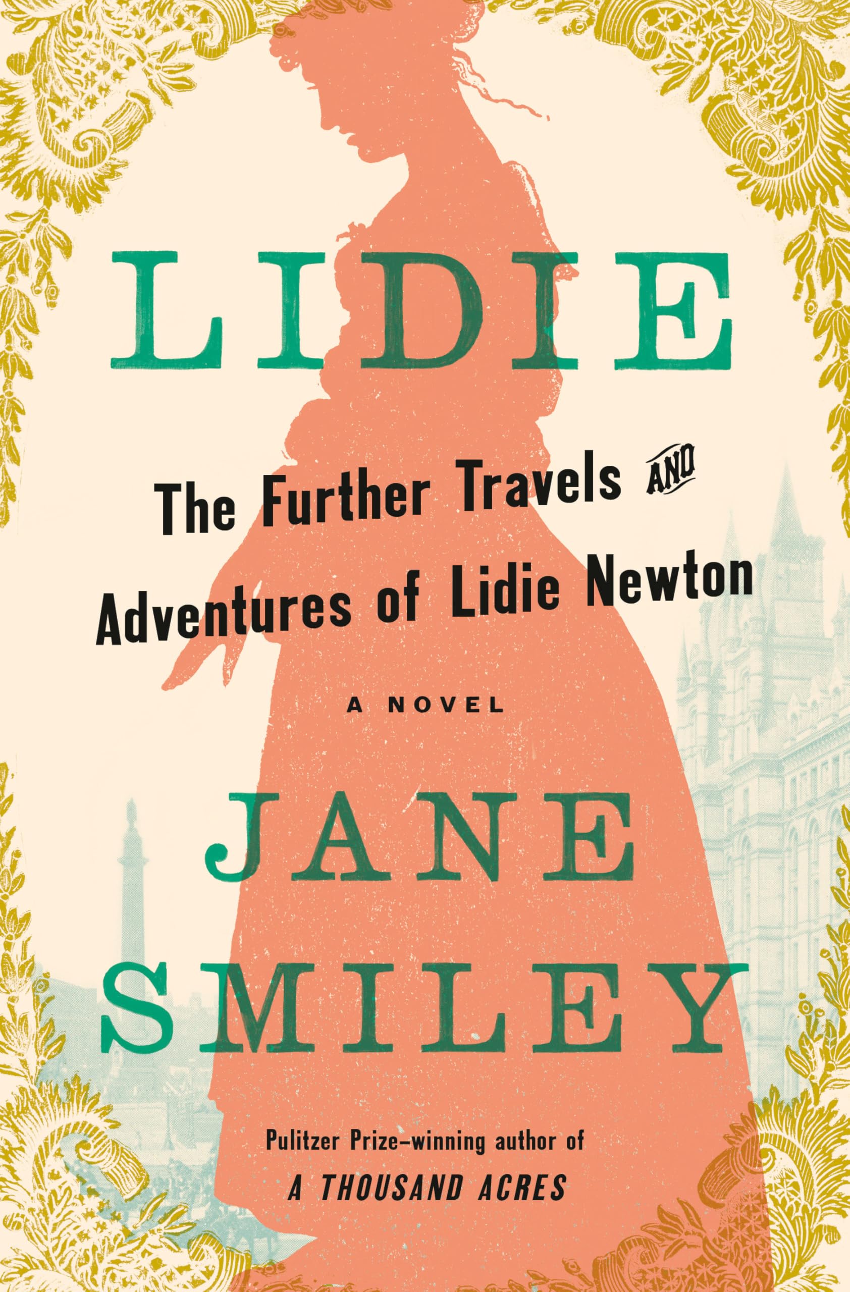 Lidie: The Further Travels and Adventures of Lidie Newton: a Novel Historical Fiction