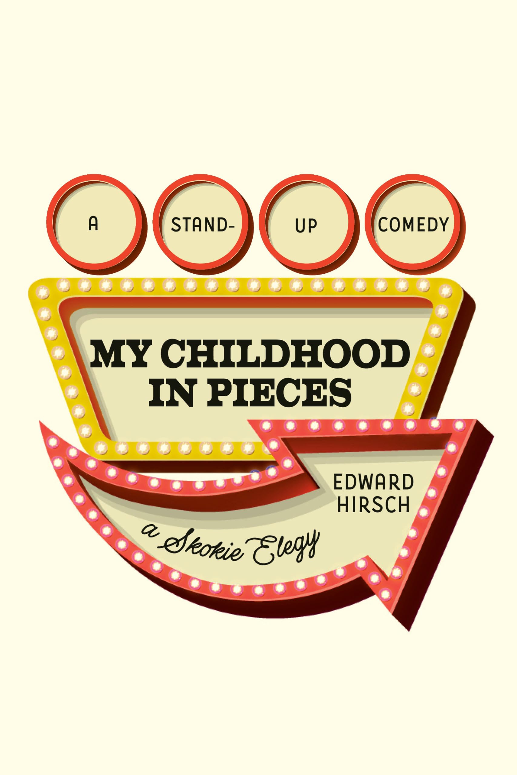 My Childhood in Pieces: A Stand-Up Comedy, a Skokie Elegy Poetry